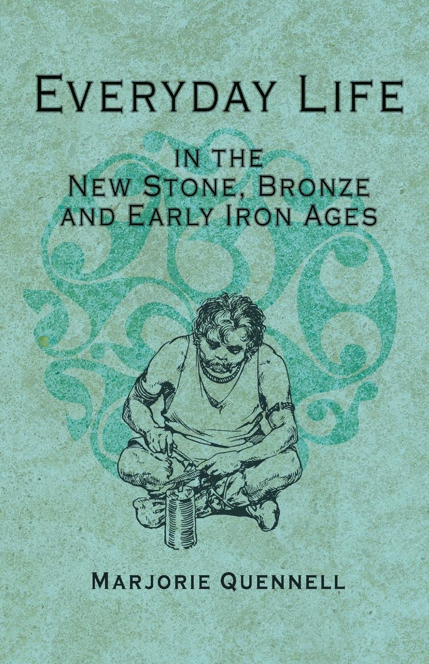 Everyday Life in the New Stone, Bronze and Early Iron Ages Law