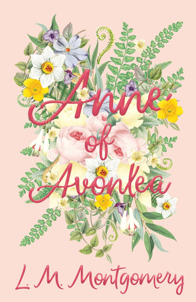 Anne of Avonlea (Anne of Green Gables, Band 2) Action & Adventure