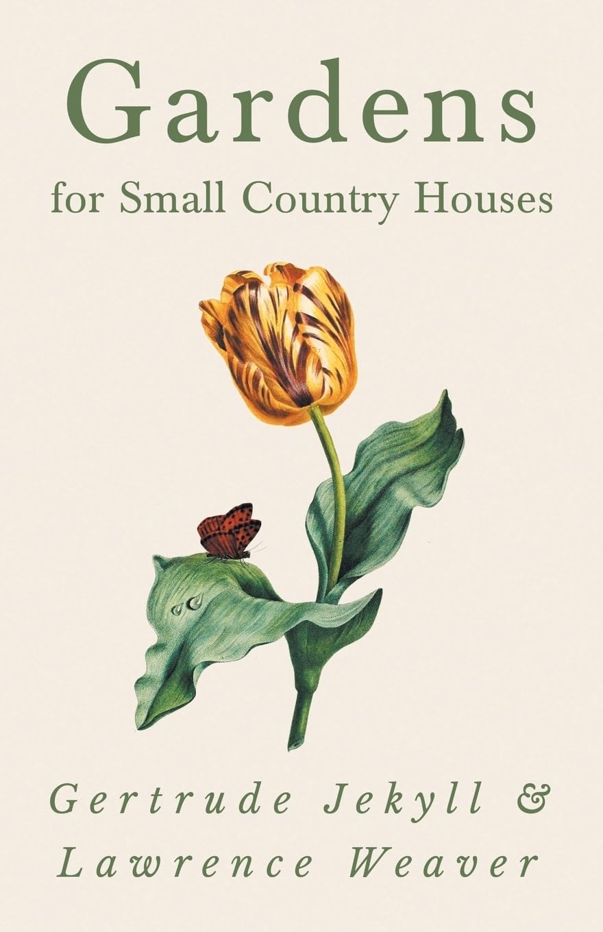 Gardens for Small Country Houses Architecture
