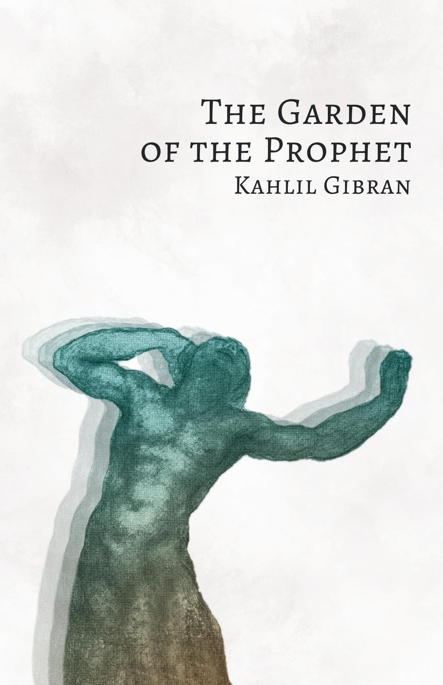 The Garden of the Prophet Philosophy