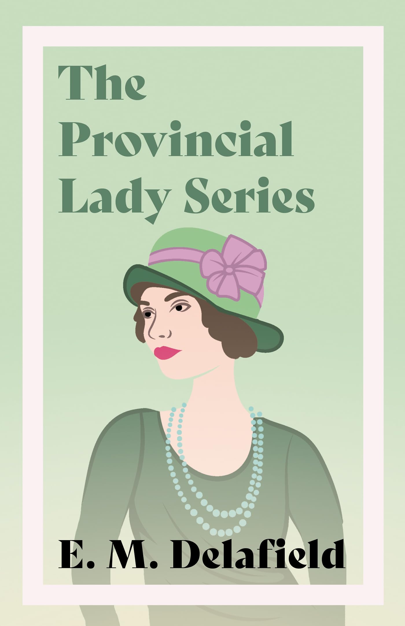 The Provincial Lady Series;Diary of a Provincial Lady, The Provincial Lady Goes Further, The Provincial Lady in America & The Provincial Lady in Wartime Contemporary literature Books