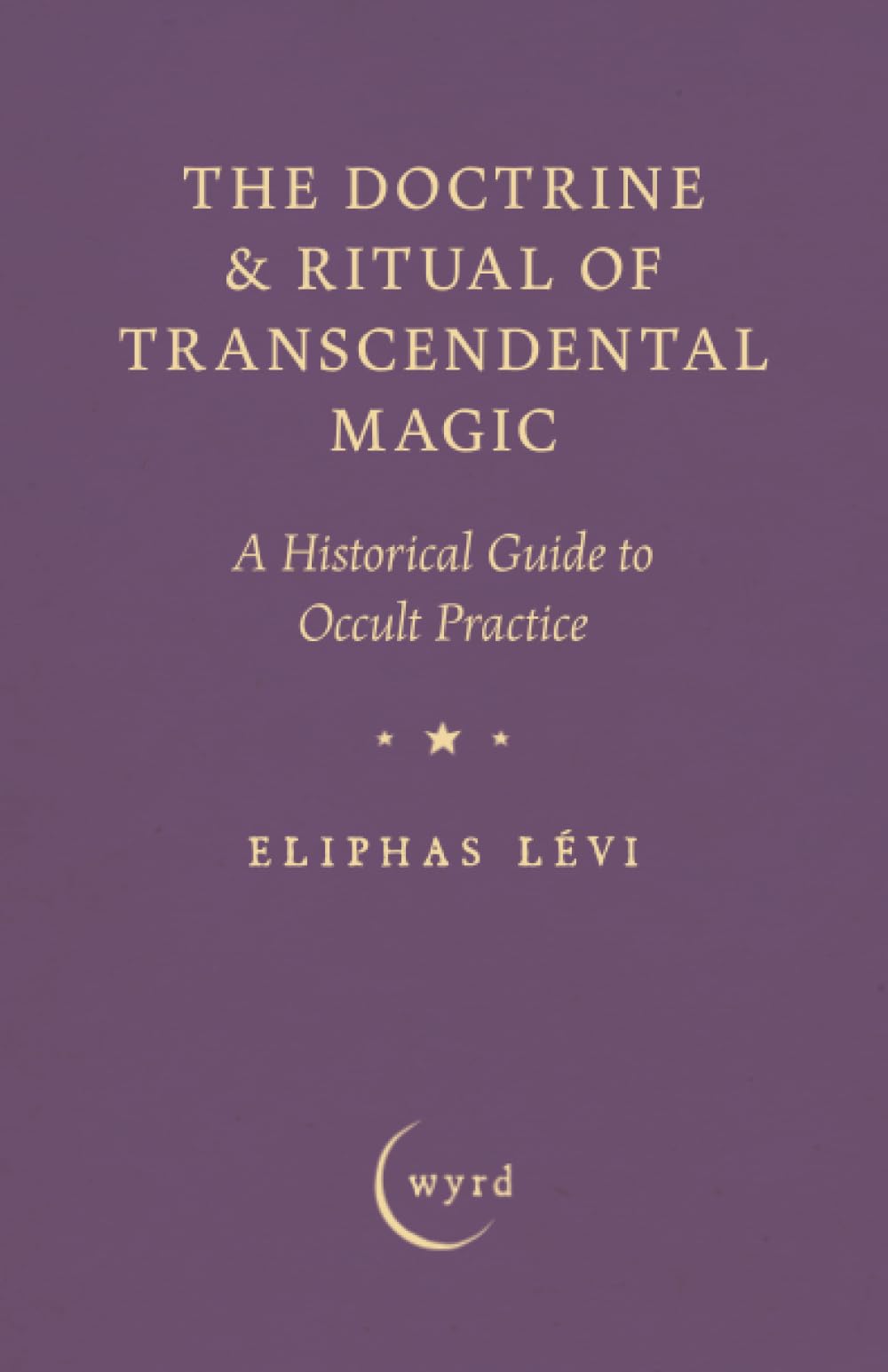 The Doctrine & Ritual of Transcendental Magic Religion & Esotericism
