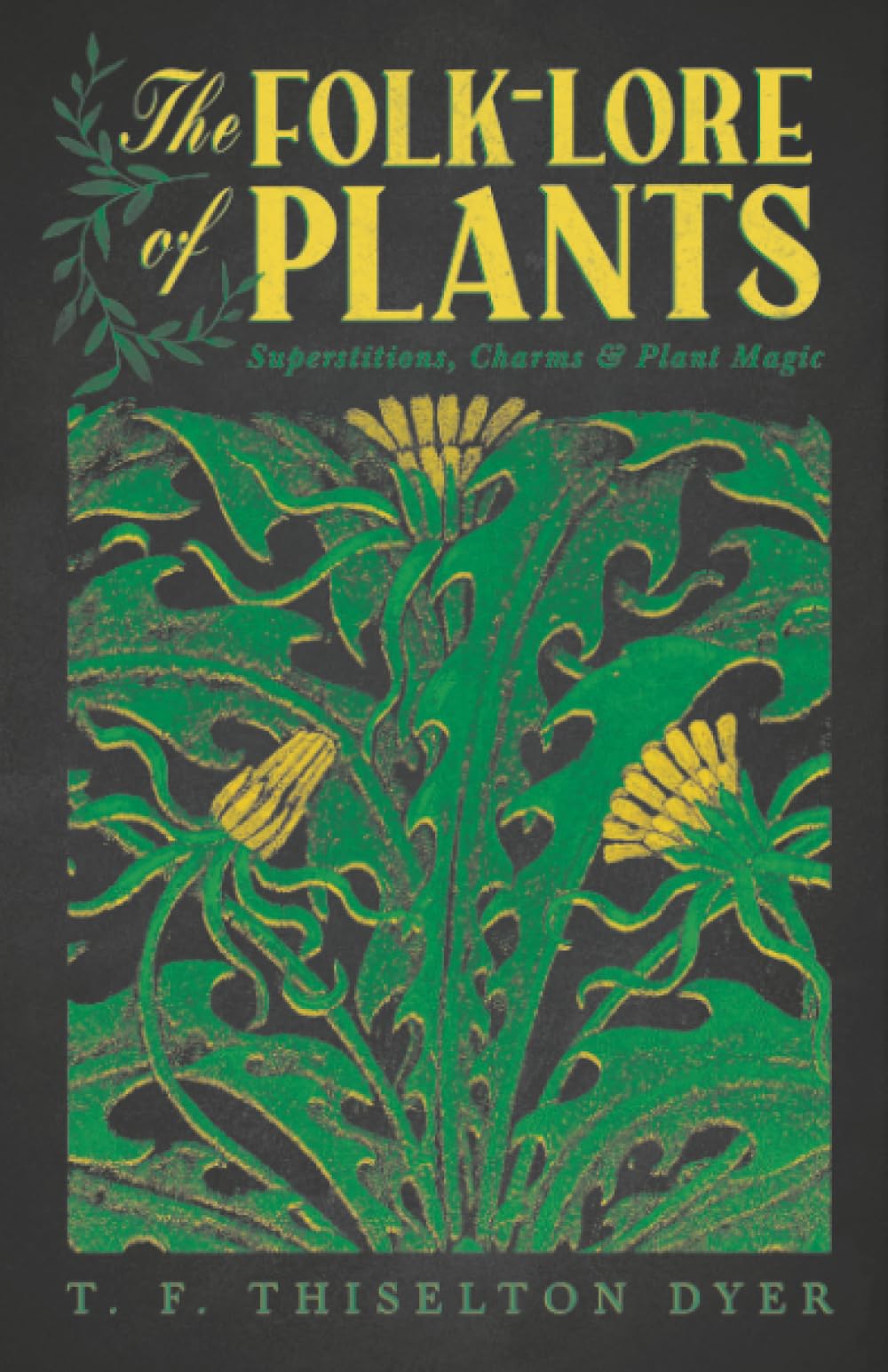 The Folk-Lore of Plants Social Sciences