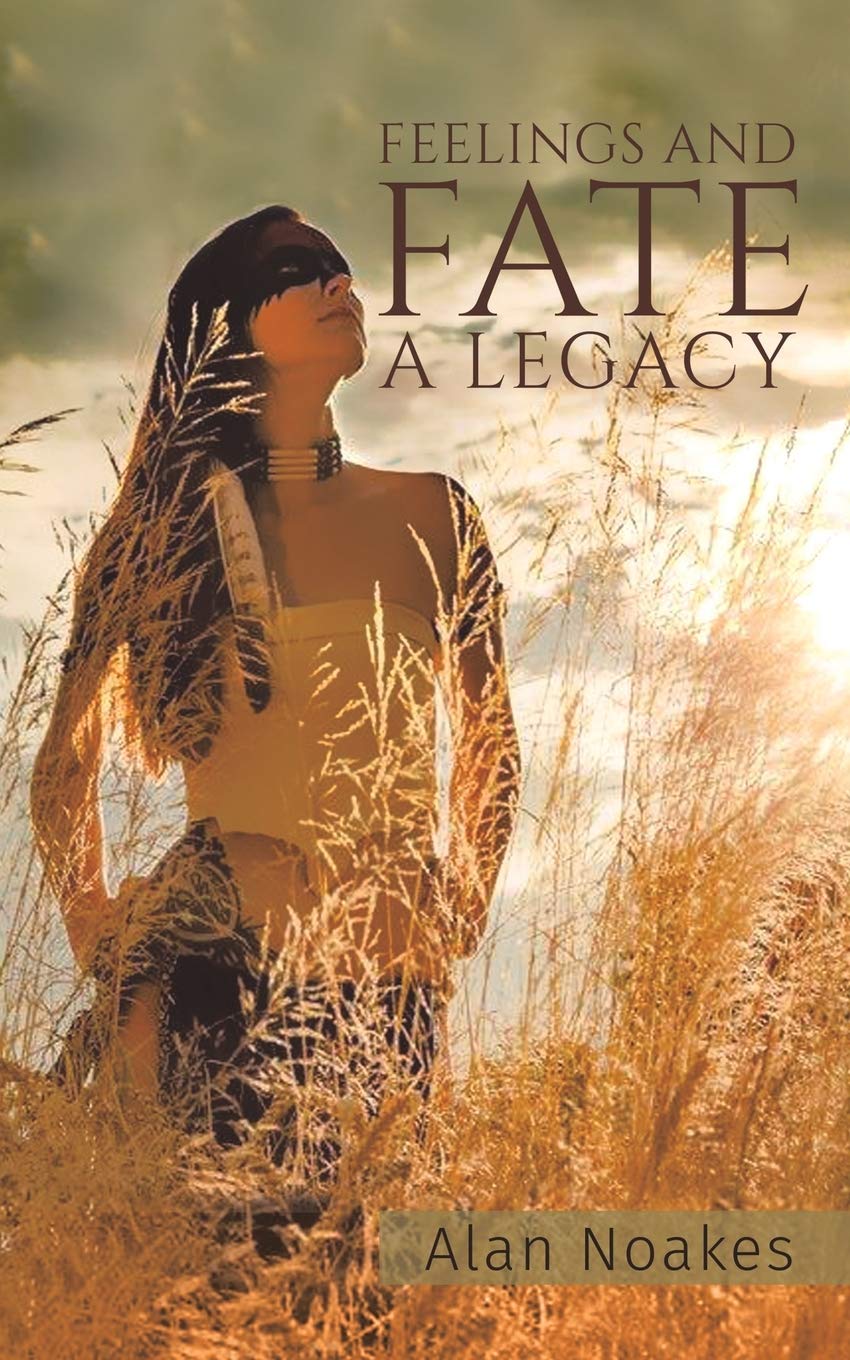 Feelings and Fate - A Legacy Poetry