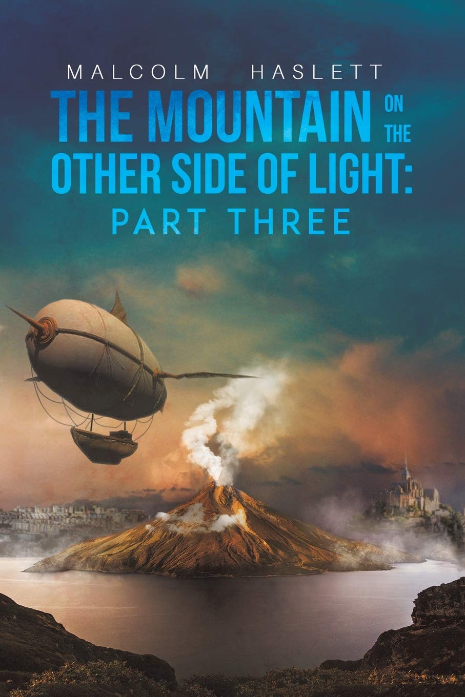 The Mountain on the Other Side of Light: Part Three Fantasy & Sci-Fi
