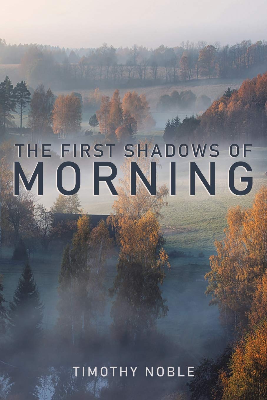 The First Shadows of Morning Contemporary literature