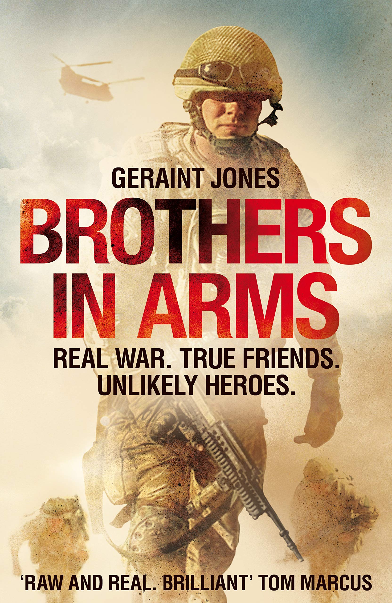 Brothers in Arms: Real War. True Friends. Unlikely Heroes. Politics & Society