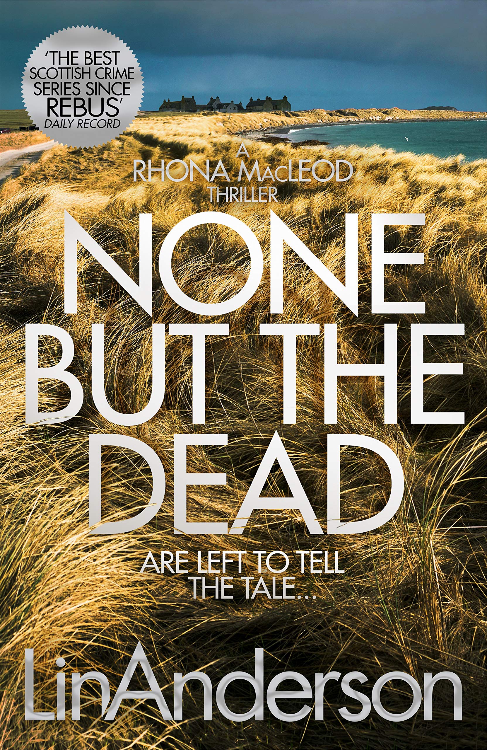 None but the Dead (Rhona MacLeod, Band 11) Contemporary literature