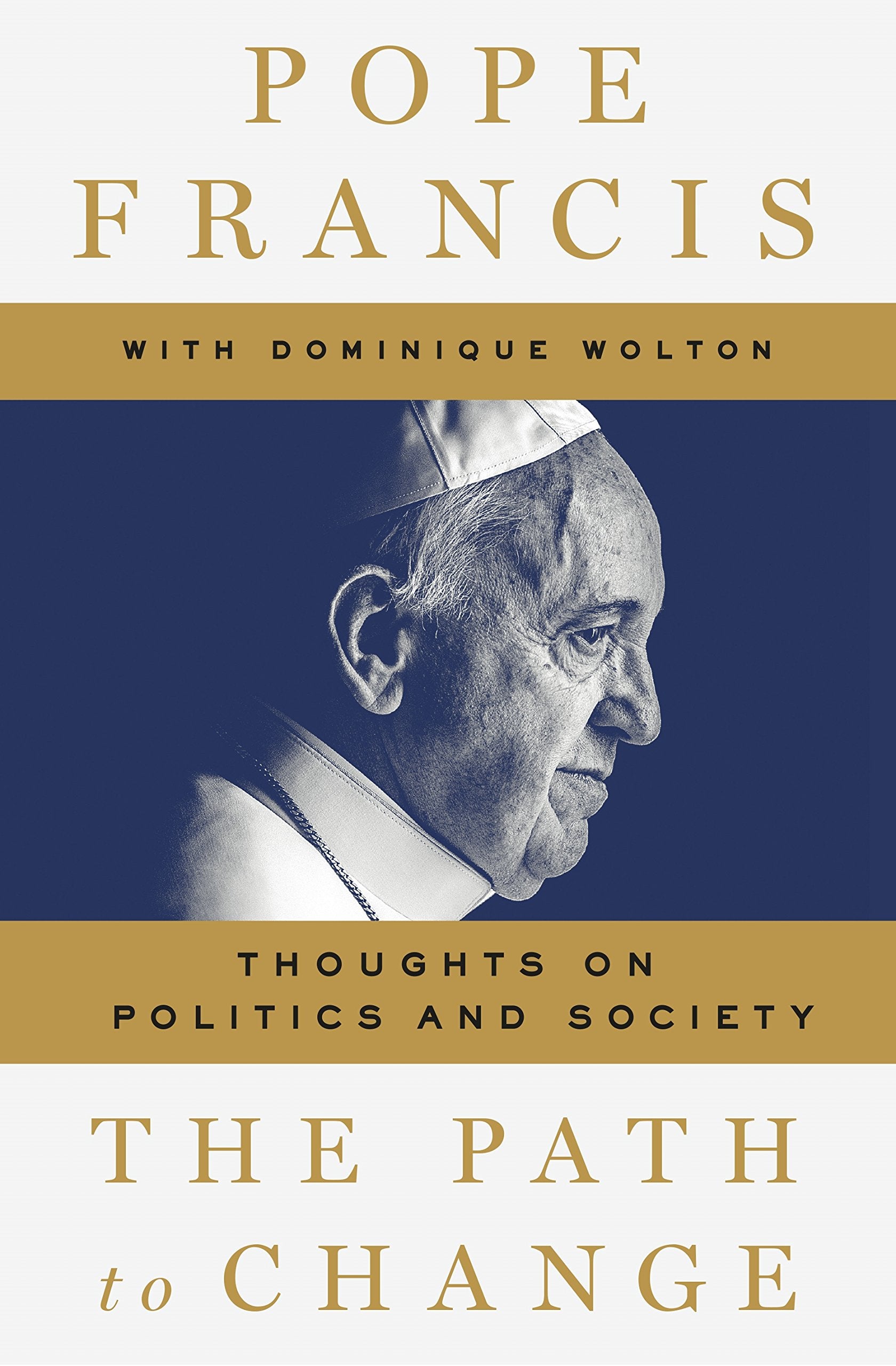 The Path to Change: Thoughts on Politics and Society Social Sciences