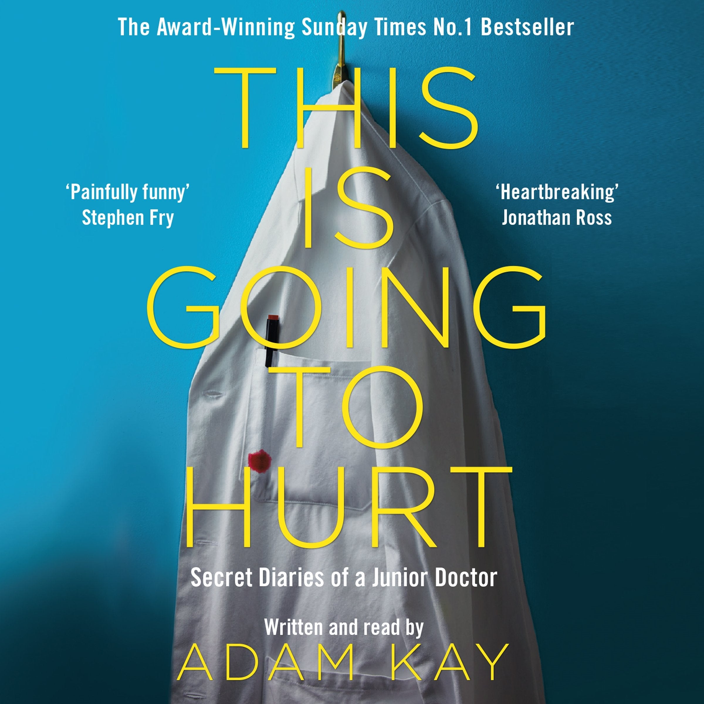 This is Going to Hurt: Secret Diaries of a Junior Doctor Medicine