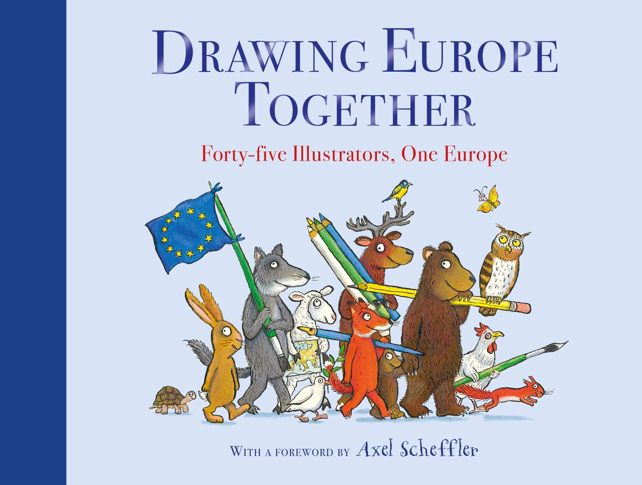 Drawing Europe Together: Forty-five Illustrators, One Europe Books