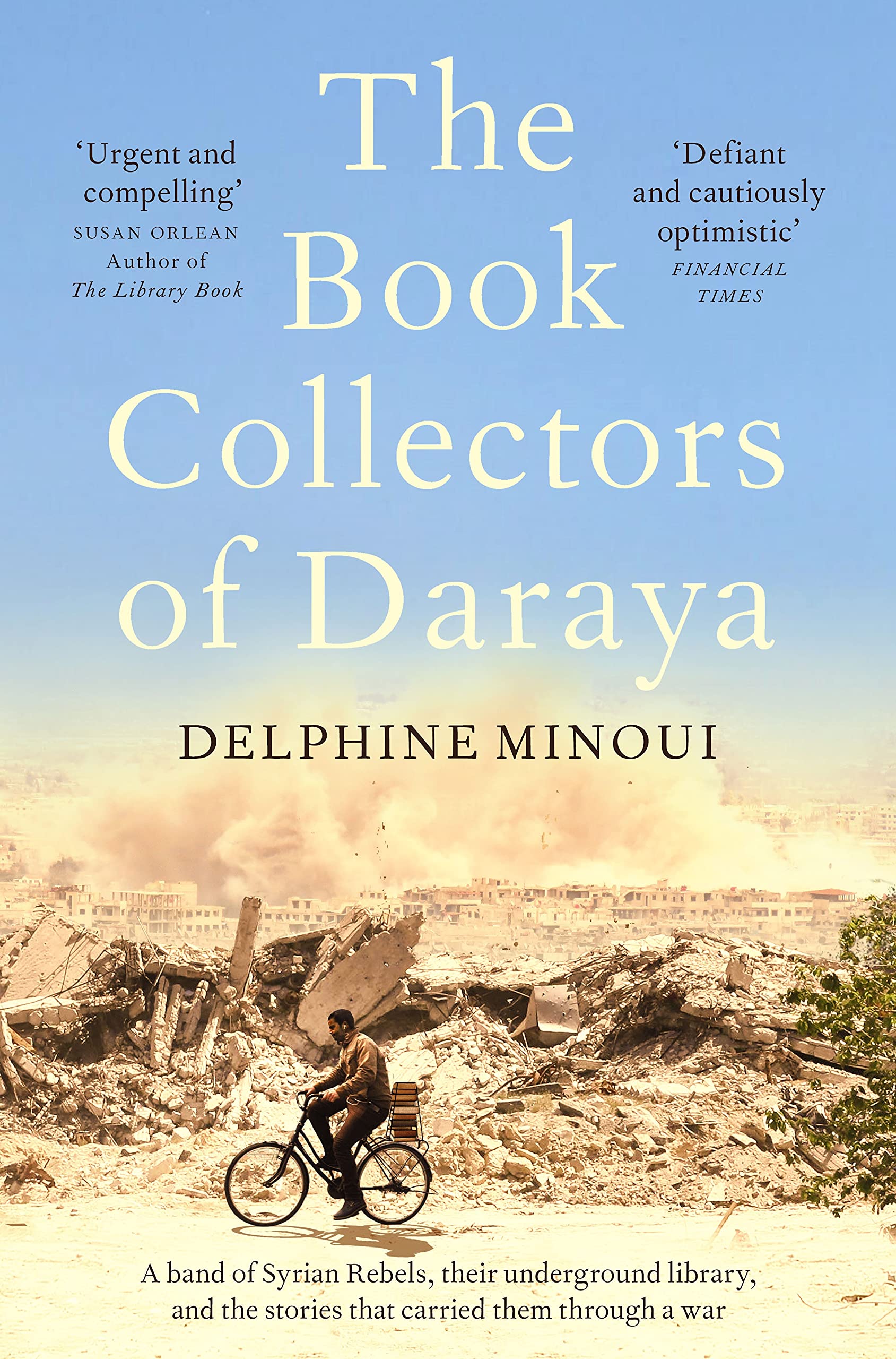 The Book Collectors of Daraya Biographies & Memoirs