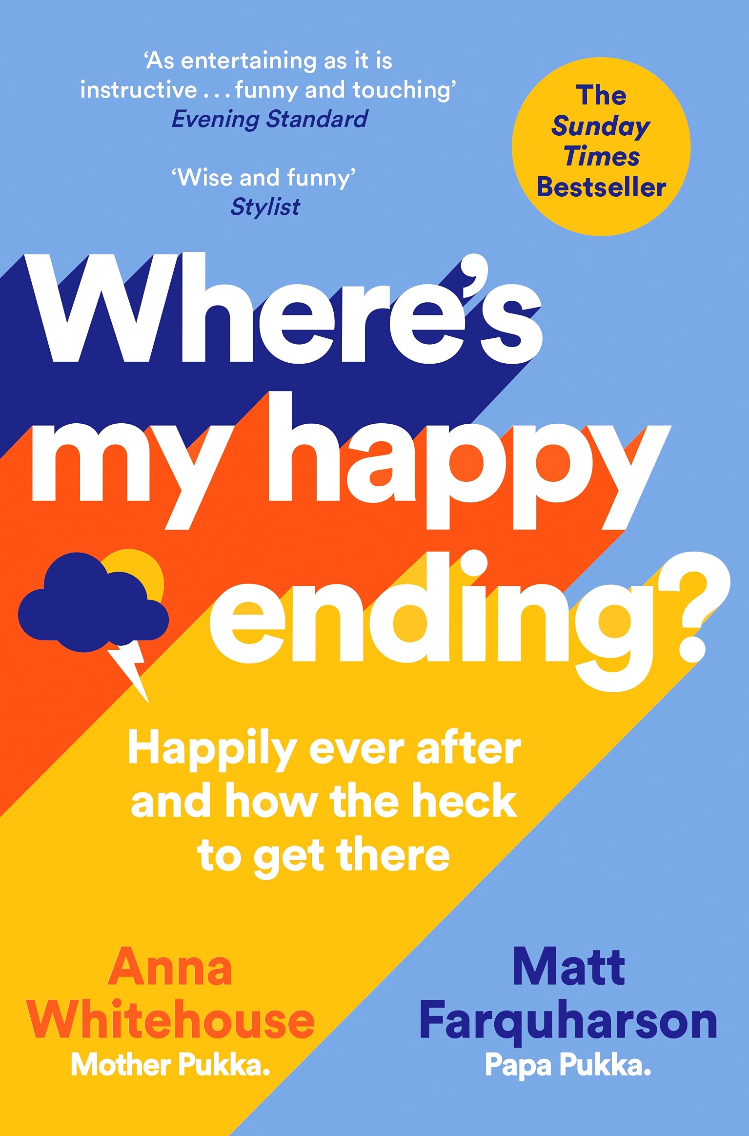 Where's My Happy Ending?: Happily Ever After and How the Heck to Get There Parents & Children