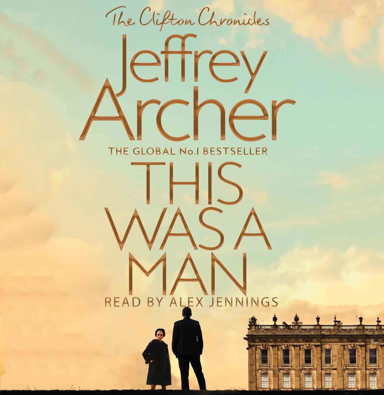 This Was a Man (The Clifton Chronicles, 7) Contemporary literature