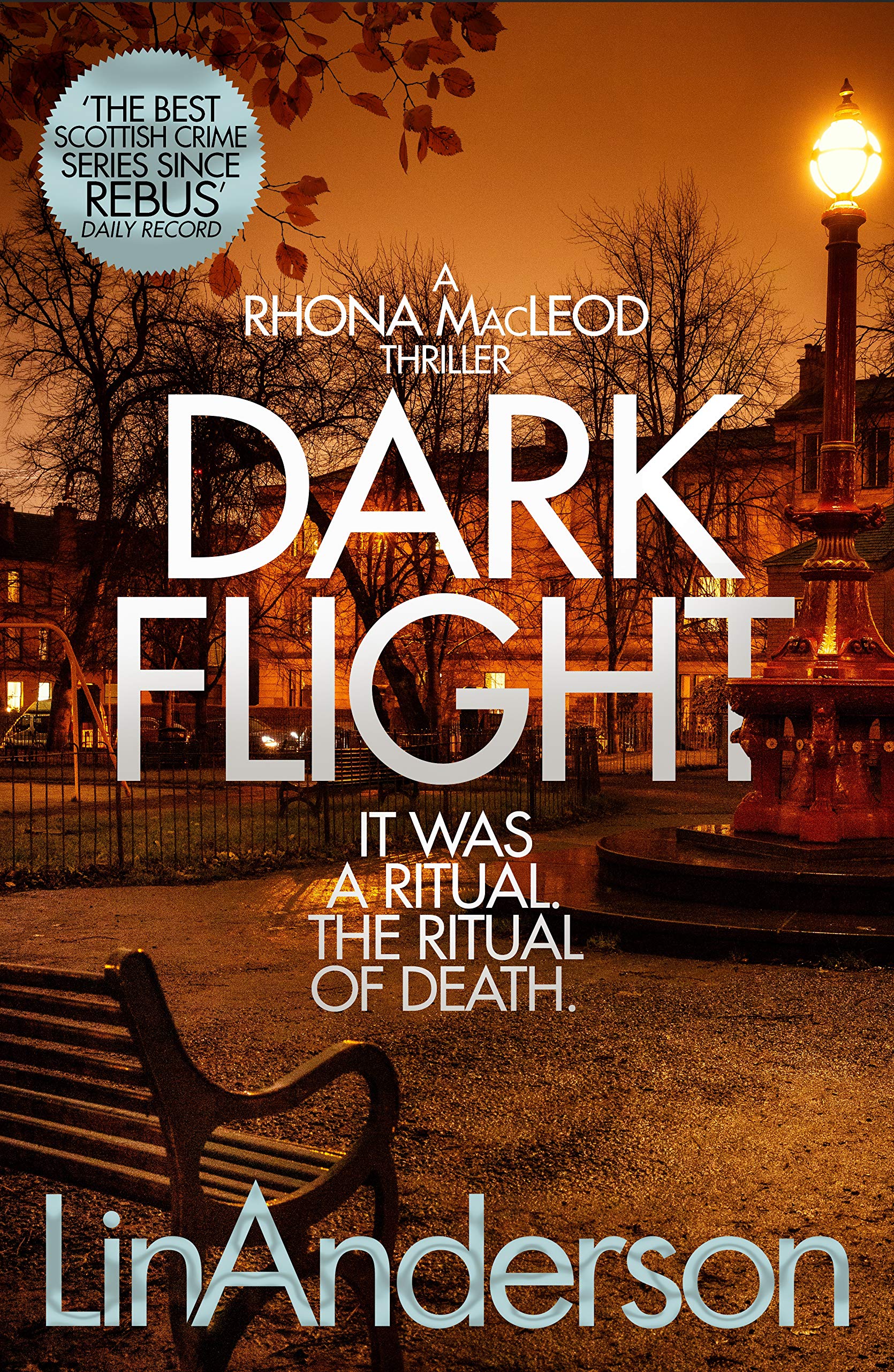 Dark Flight: It was a Ritual the Ritual of Death (Rhona MacLeod) Contemporary literature