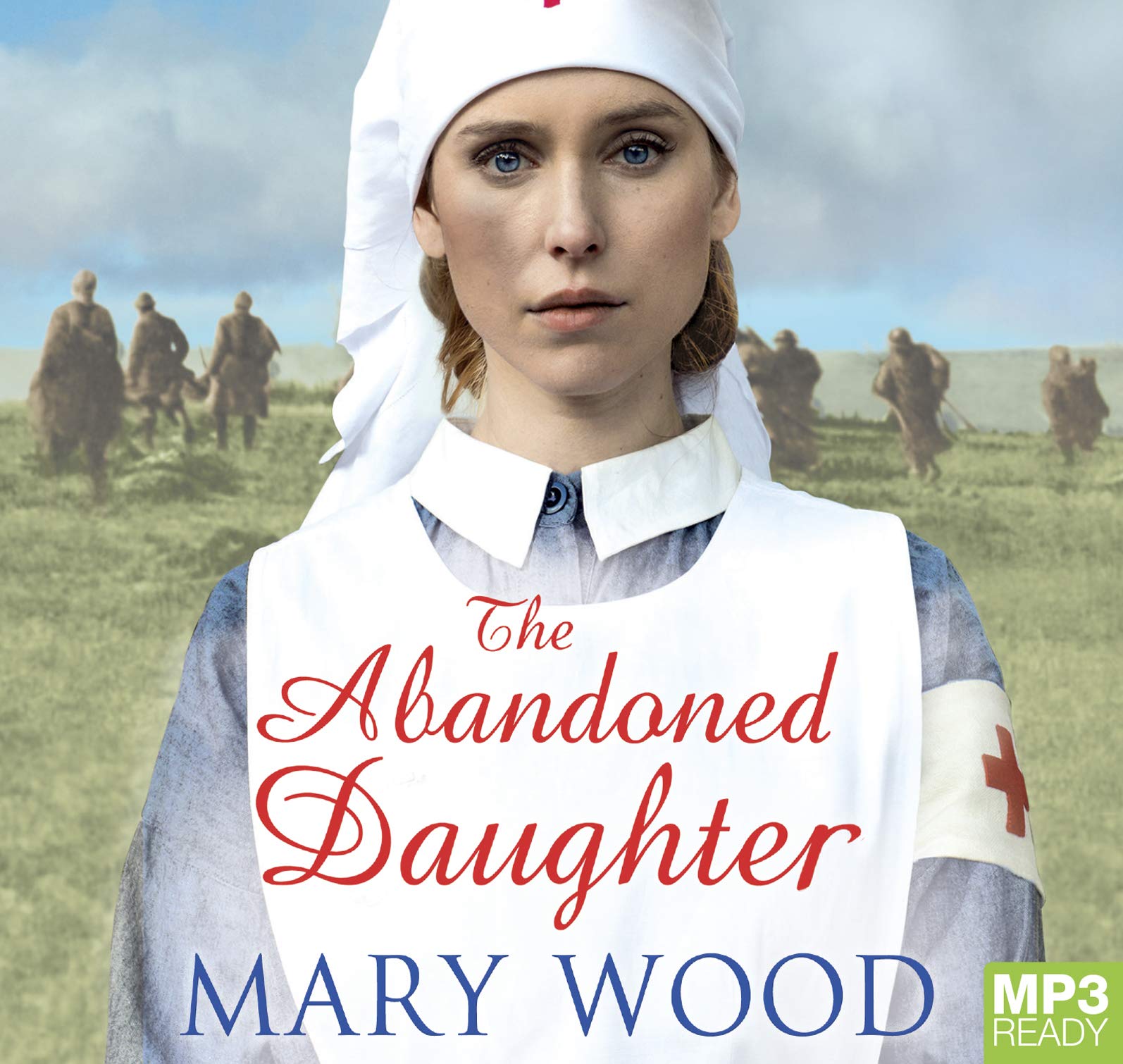 The Abandoned Daughter (The Girls Who Went to War, Band 2) Contemporary literature