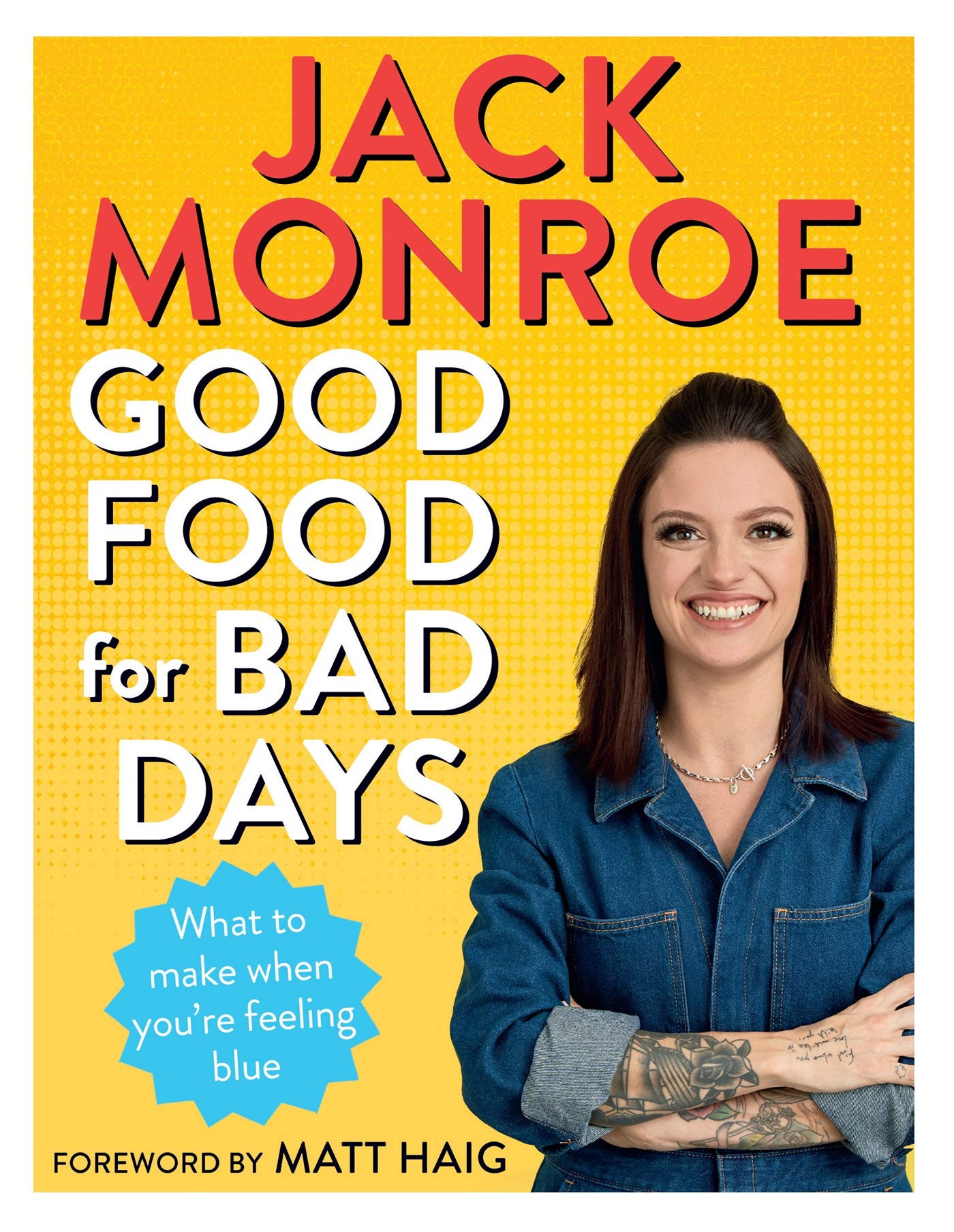 Good Food for Bad Days: What to Make When You're Feeling Blue Business, Finance & Career