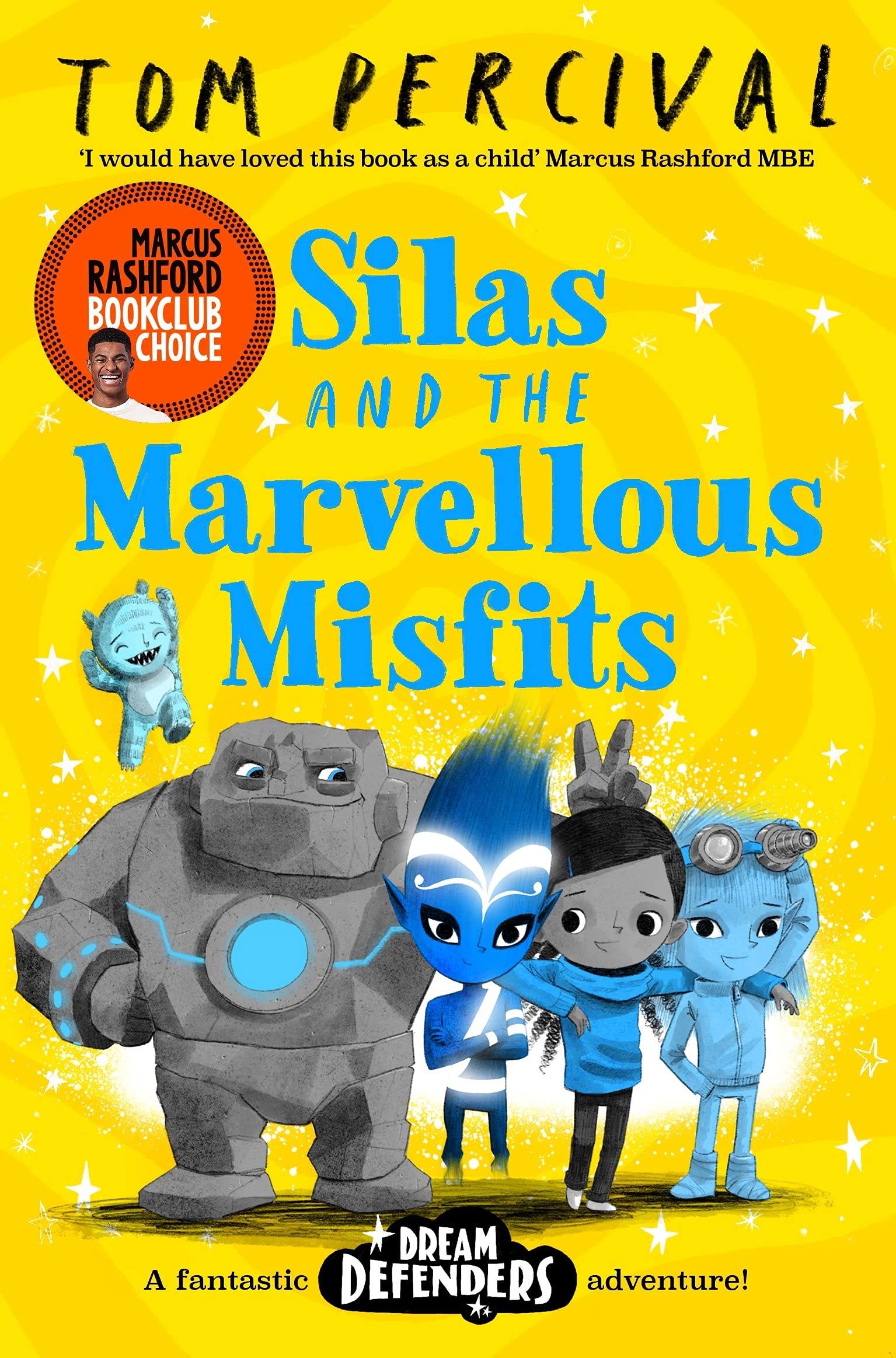 Silas and the Marvellous Misfits: A Marcus Rashford Book Club Choice (Dream Defenders, 3) Non-fiction