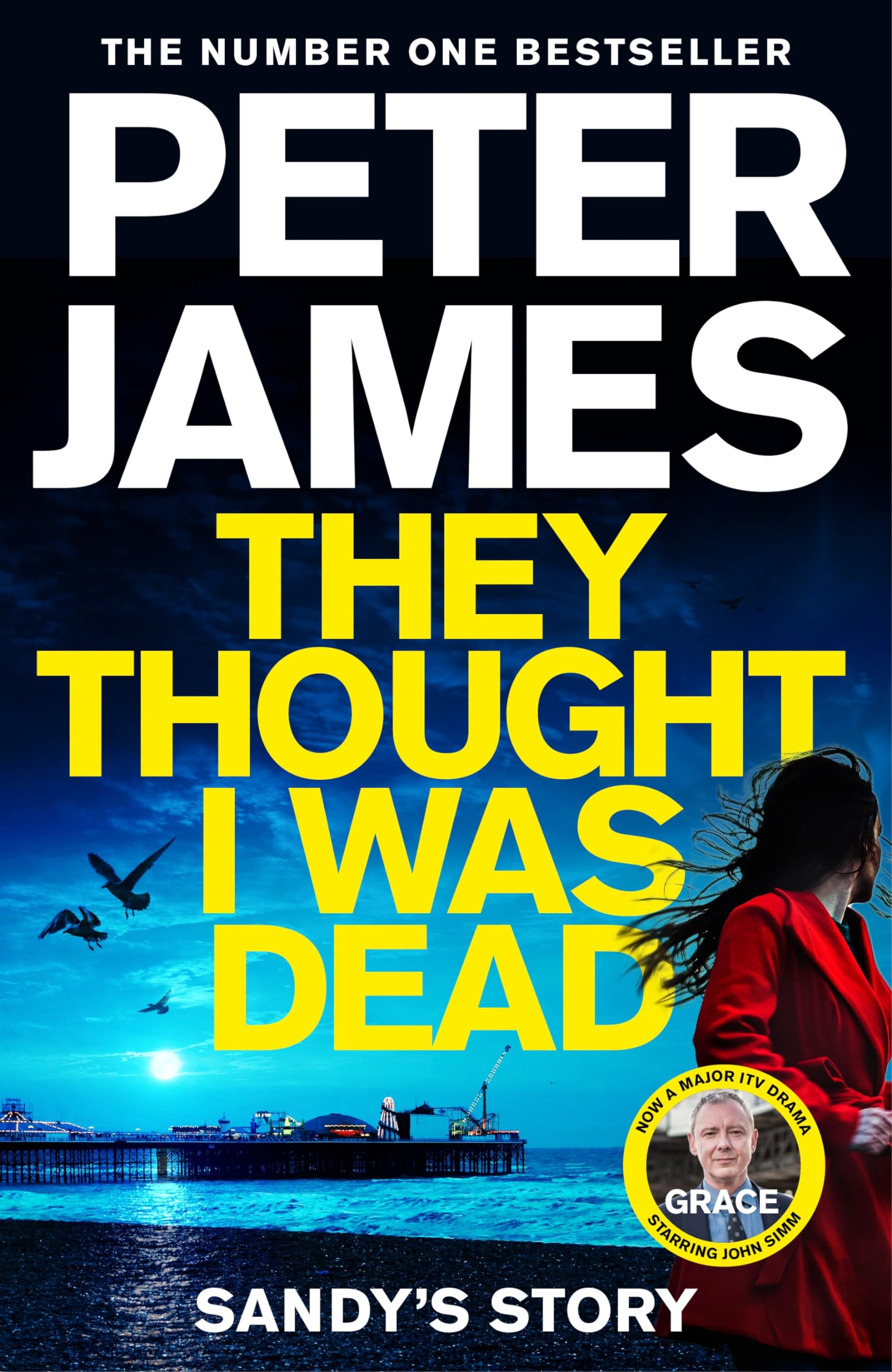 They Thought I Was Dead: Sandy's Story: From the Multi-Million Copy Bestselling Author of The Roy Grace Series Action & Adventure