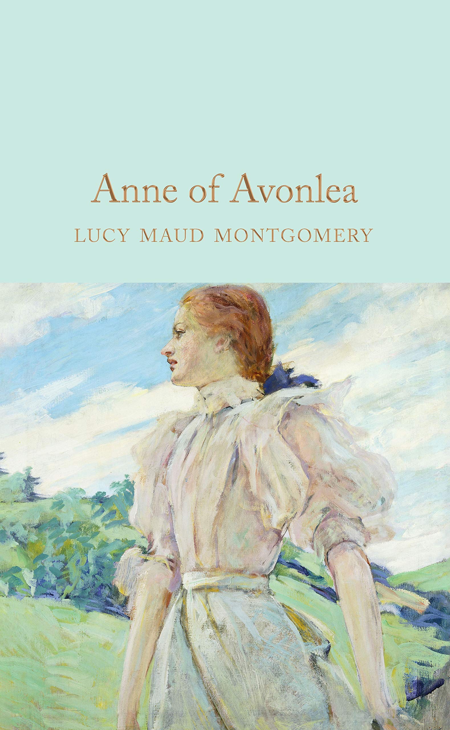Anne of Avonlea: L. M. Montgomery (Macmillan Collector's Library) Classics