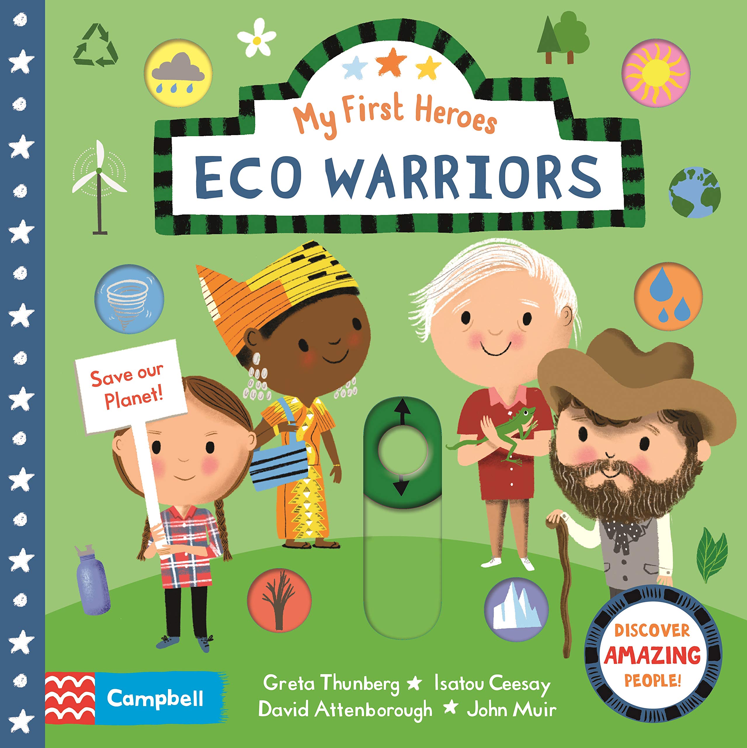 Eco Warriors: Discover Amazing People (Campbell My First Heroes, 3) Natural Sciences