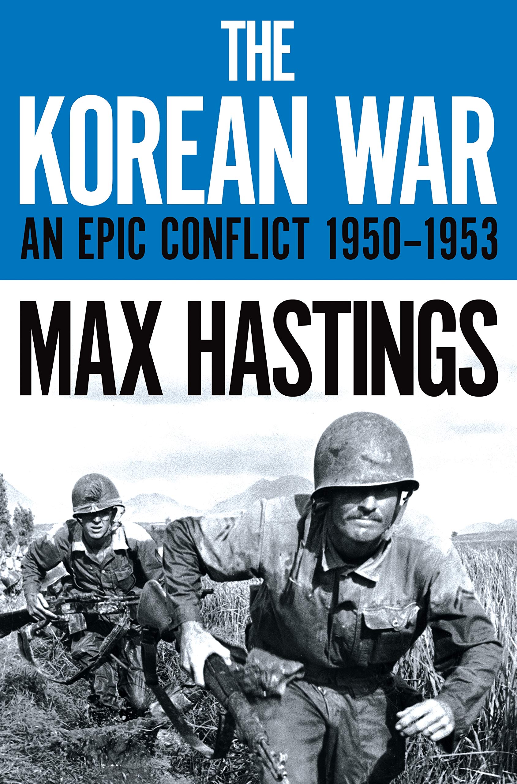 The Korean War: An Epic Conflict 1950-1953 Social Sciences