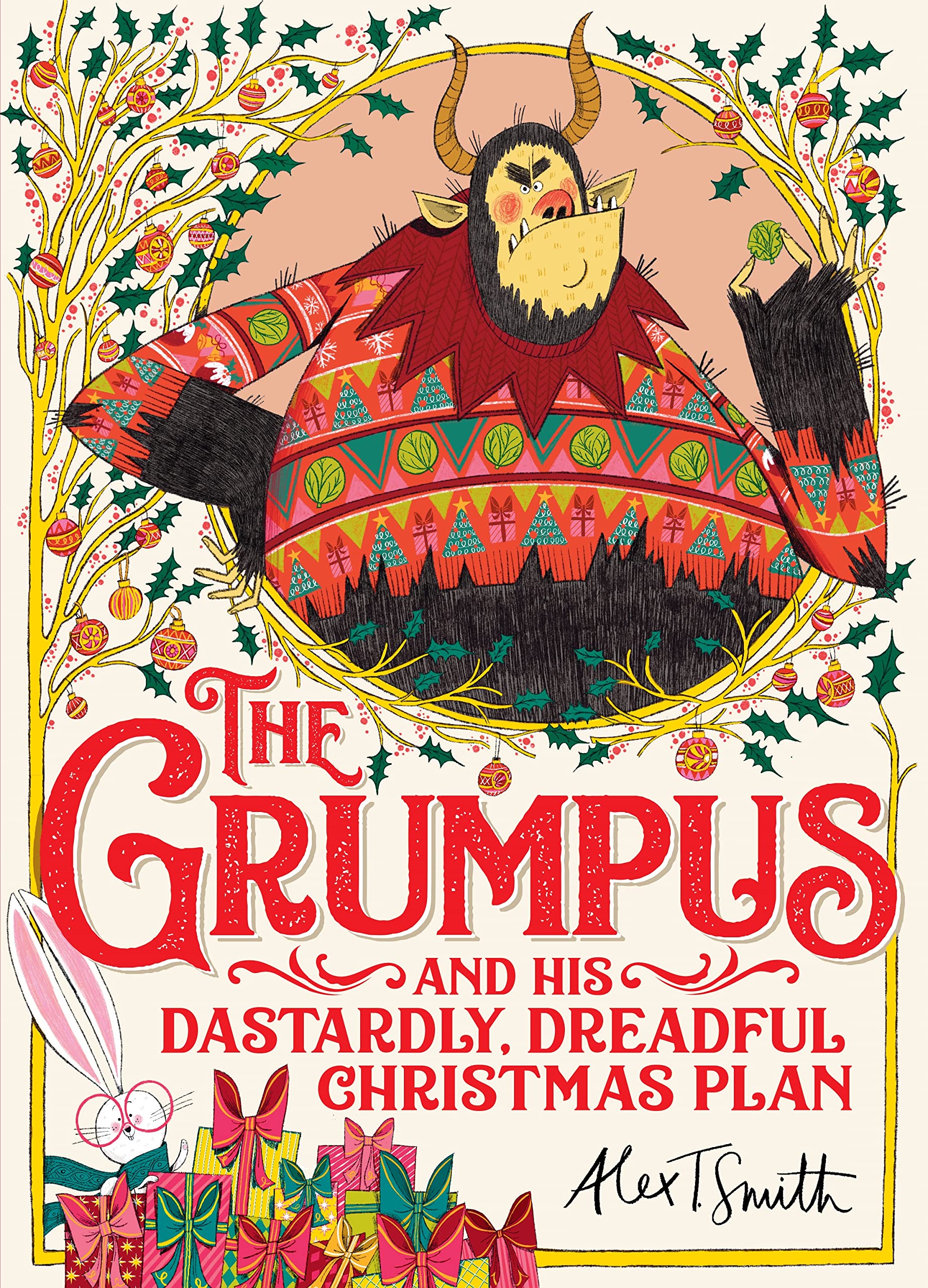 The Grumpus: And His Dastardly, Dreadful Christmas Plan book