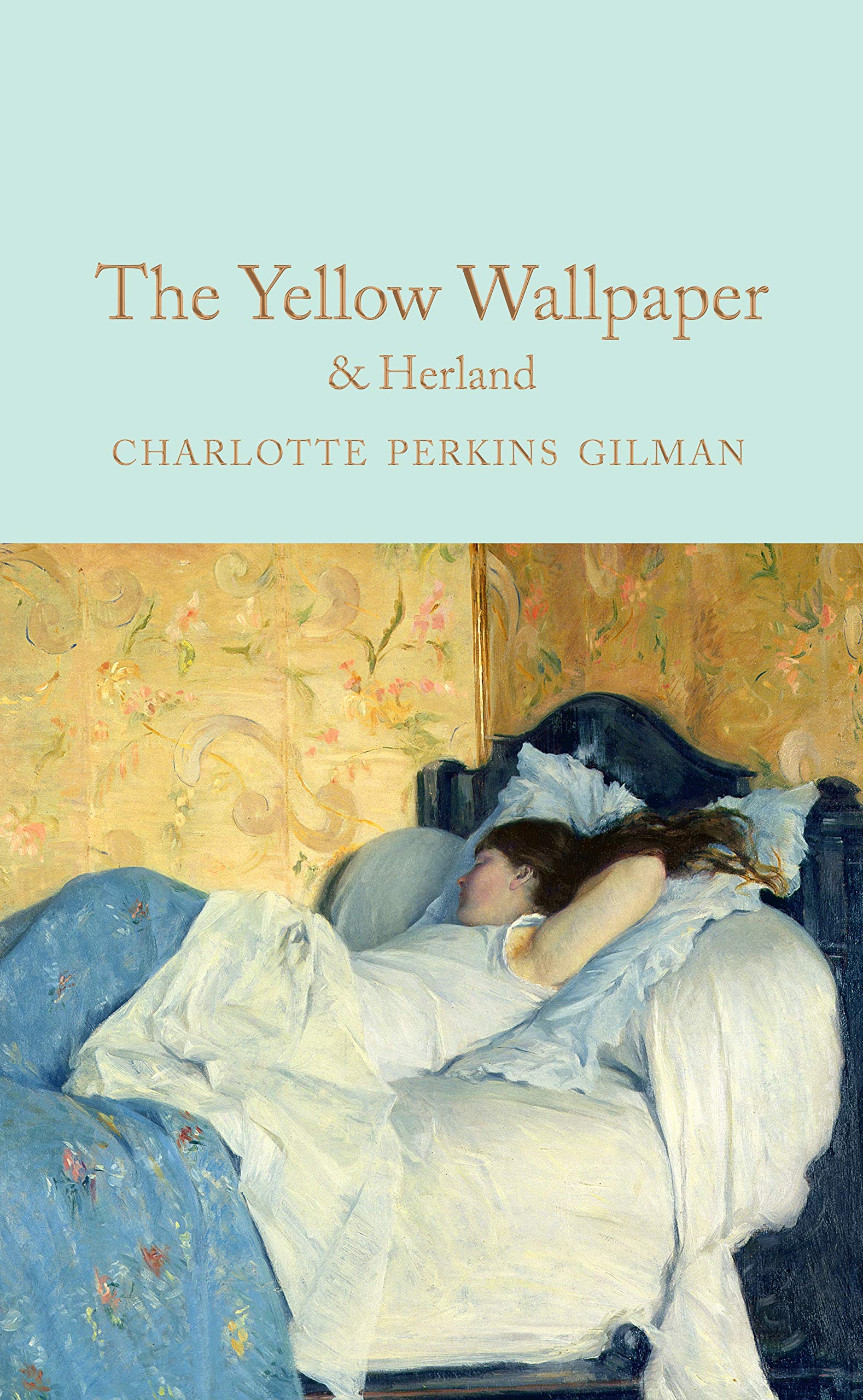 The Yellow Wallpaper & Herland Classics