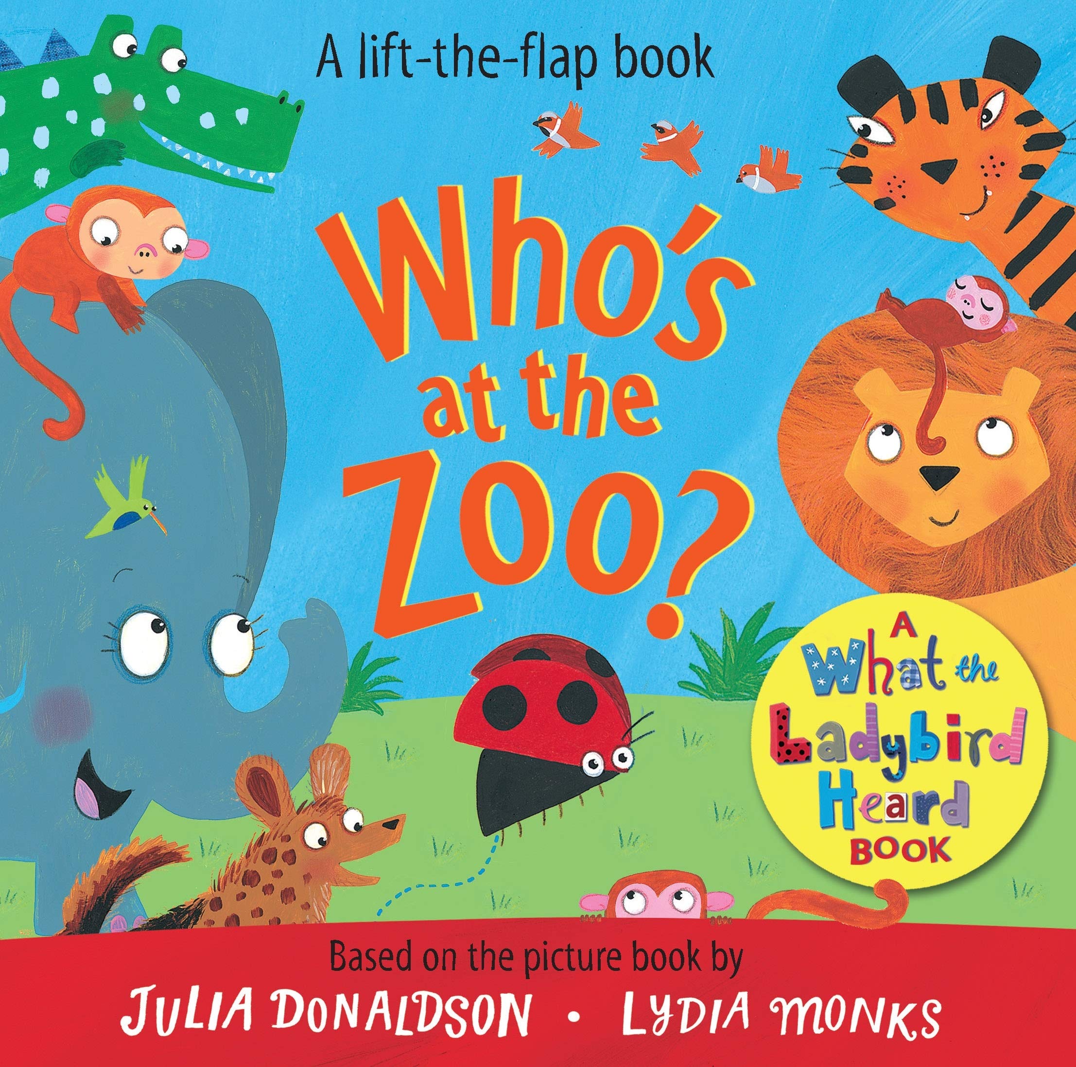 Who's at the Zoo? A What the Ladybird Heard Book (What the Ladybird Heard Lift-the-Flaps, 2) Novels & Short Stories
