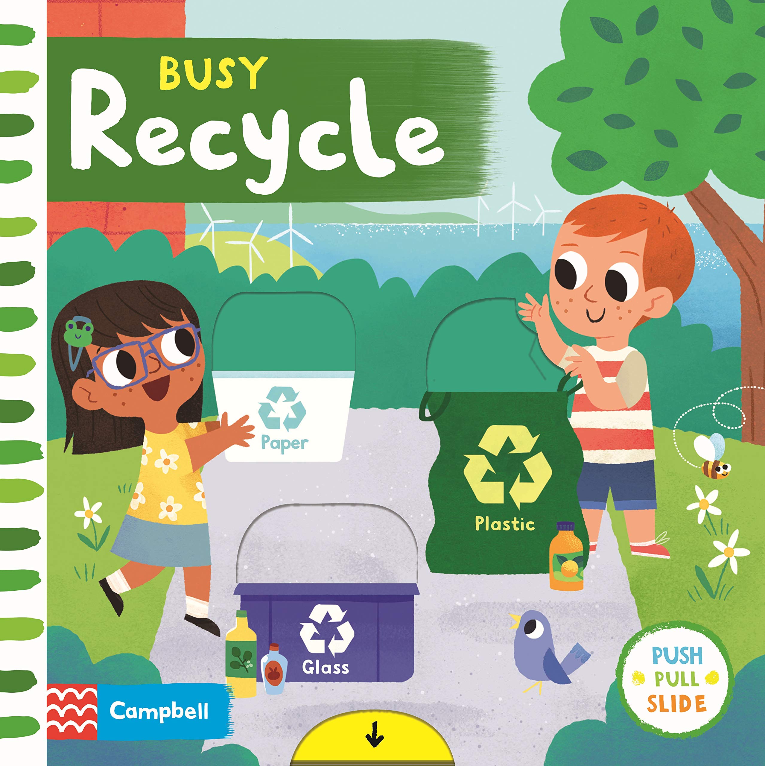 Busy Recycle: A Push, Pull, Slide Book (Campbell Busy Books, 37) Natural Sciences