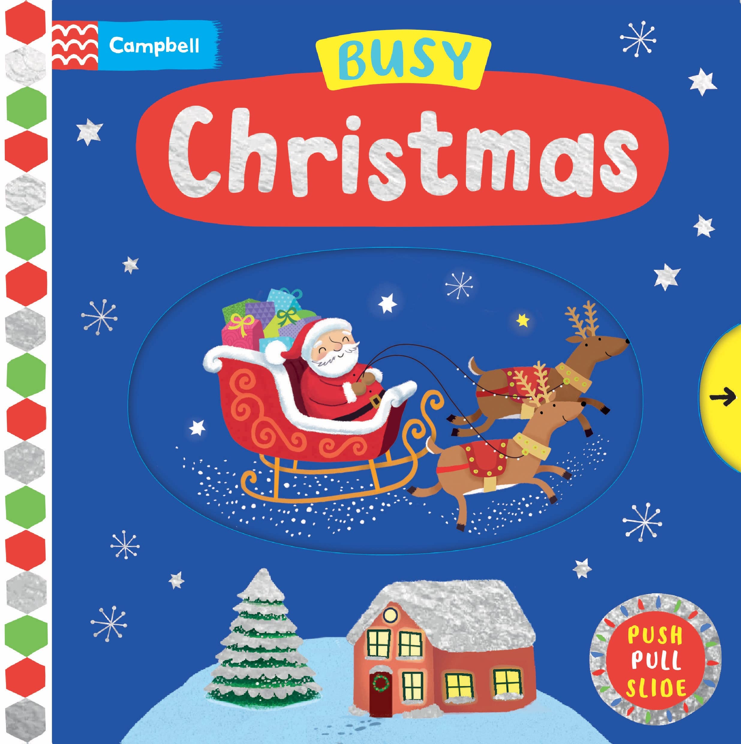 Busy Christmas: A Push, Pull, Slide Book – the perfect Christmas gift for toddlers! (Campbell Busy Books, 19) Parents & Children