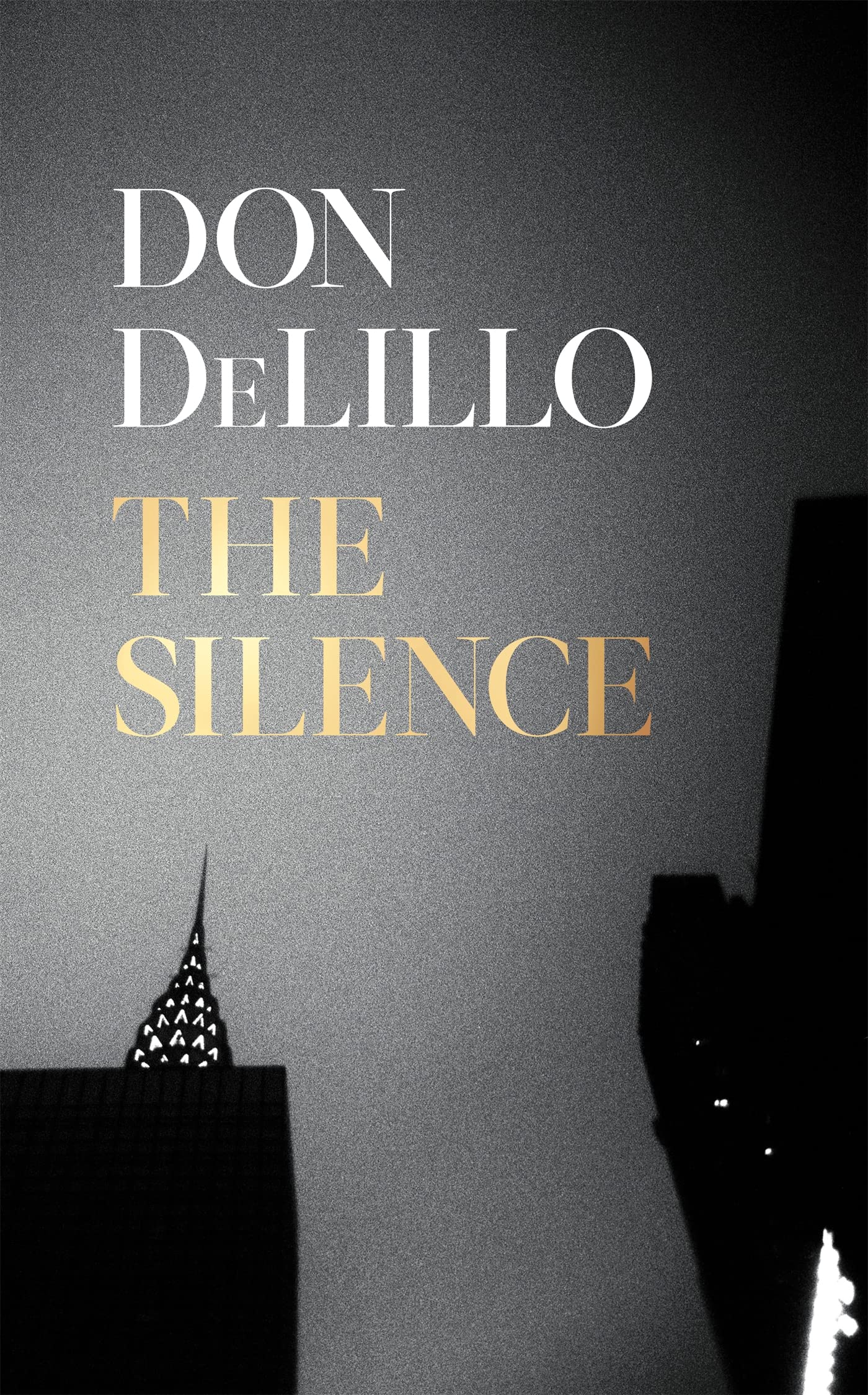 DeLillo, D: The Silence Contemporary literature Books