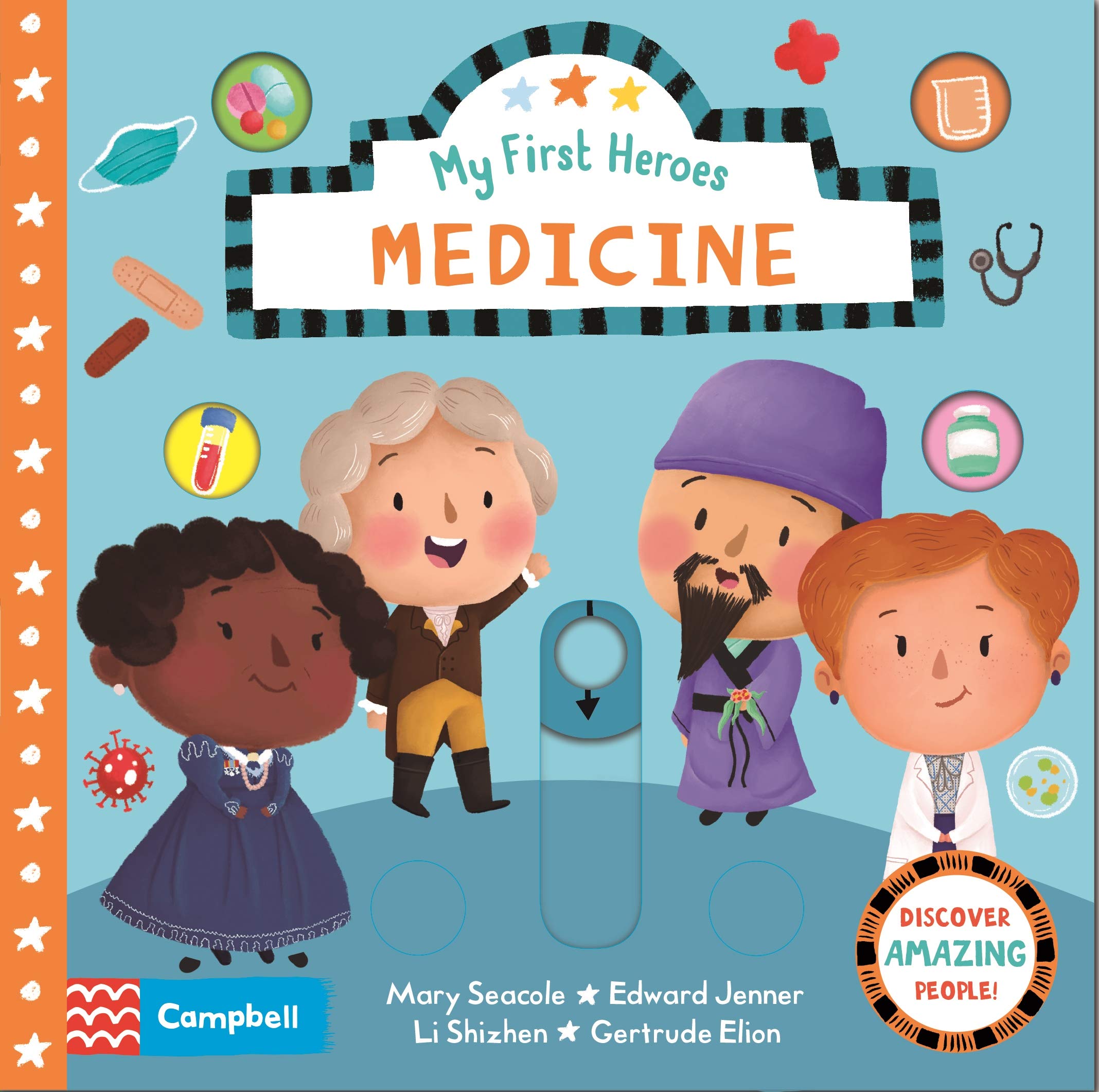 Medicine: Discover Amazing People (Campbell My First Heroes) Non-fiction