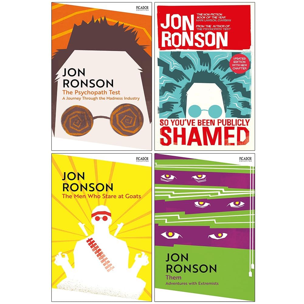 Jon Ronson 4 Books Bundle Collection Set (The Psychopath Test, So You've Been Publicly Shamed, Them: Adventures With Extremists & The Man Who Stare At Goats) Science