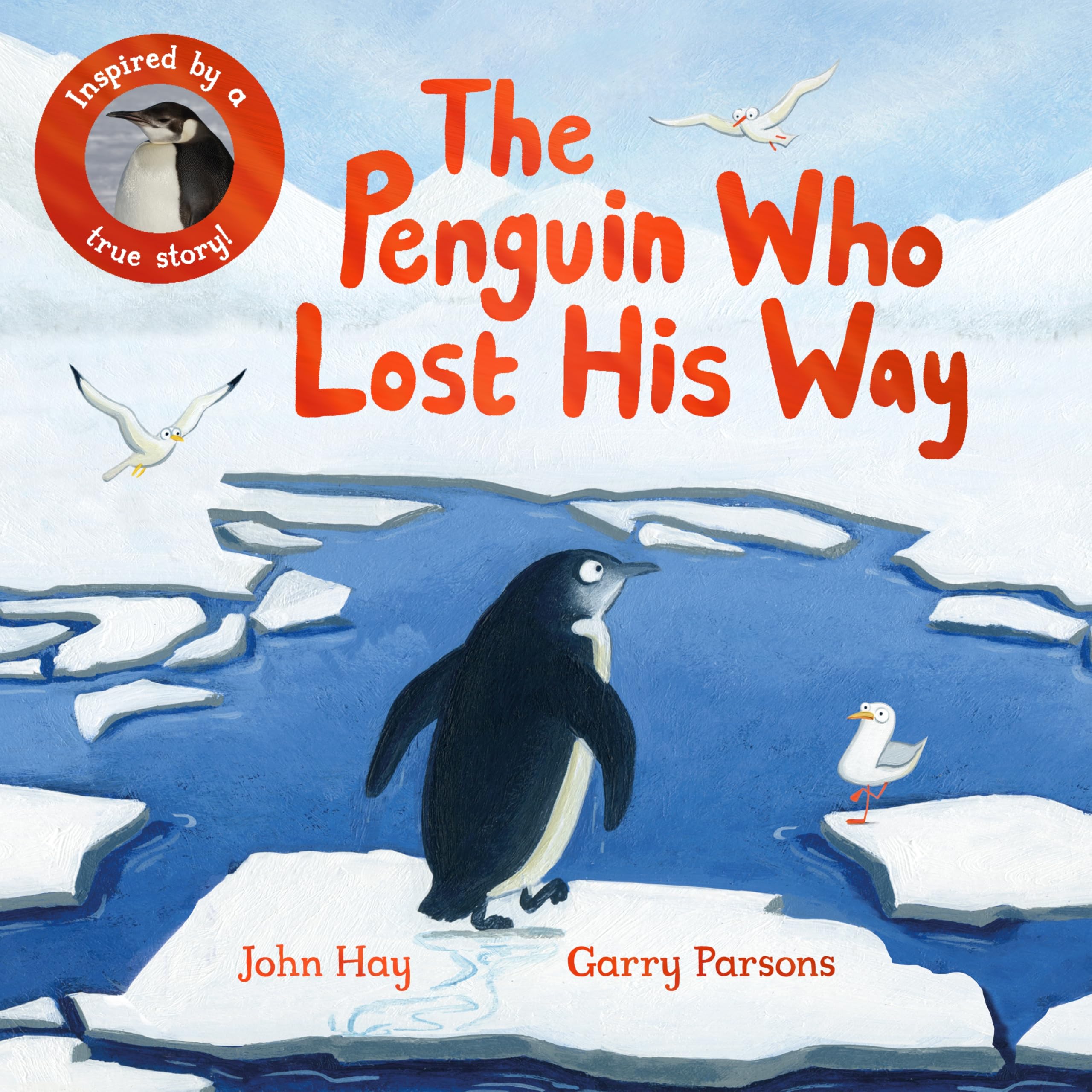 The Penguin Who Lost His Way: Inspired by a True Story Non-fiction