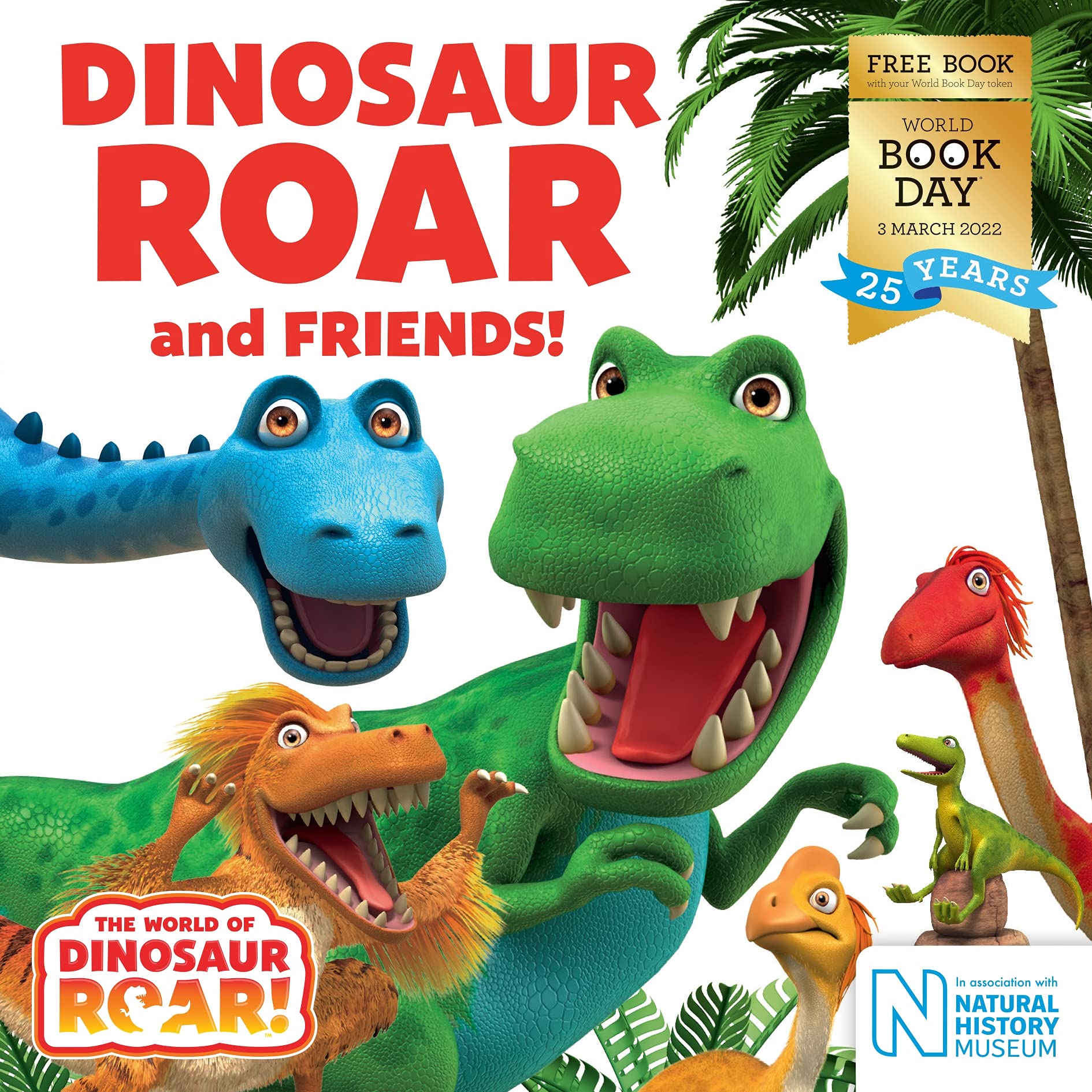 Dinosaur Roar and Friends! : World Book Day 2022 Non-fiction