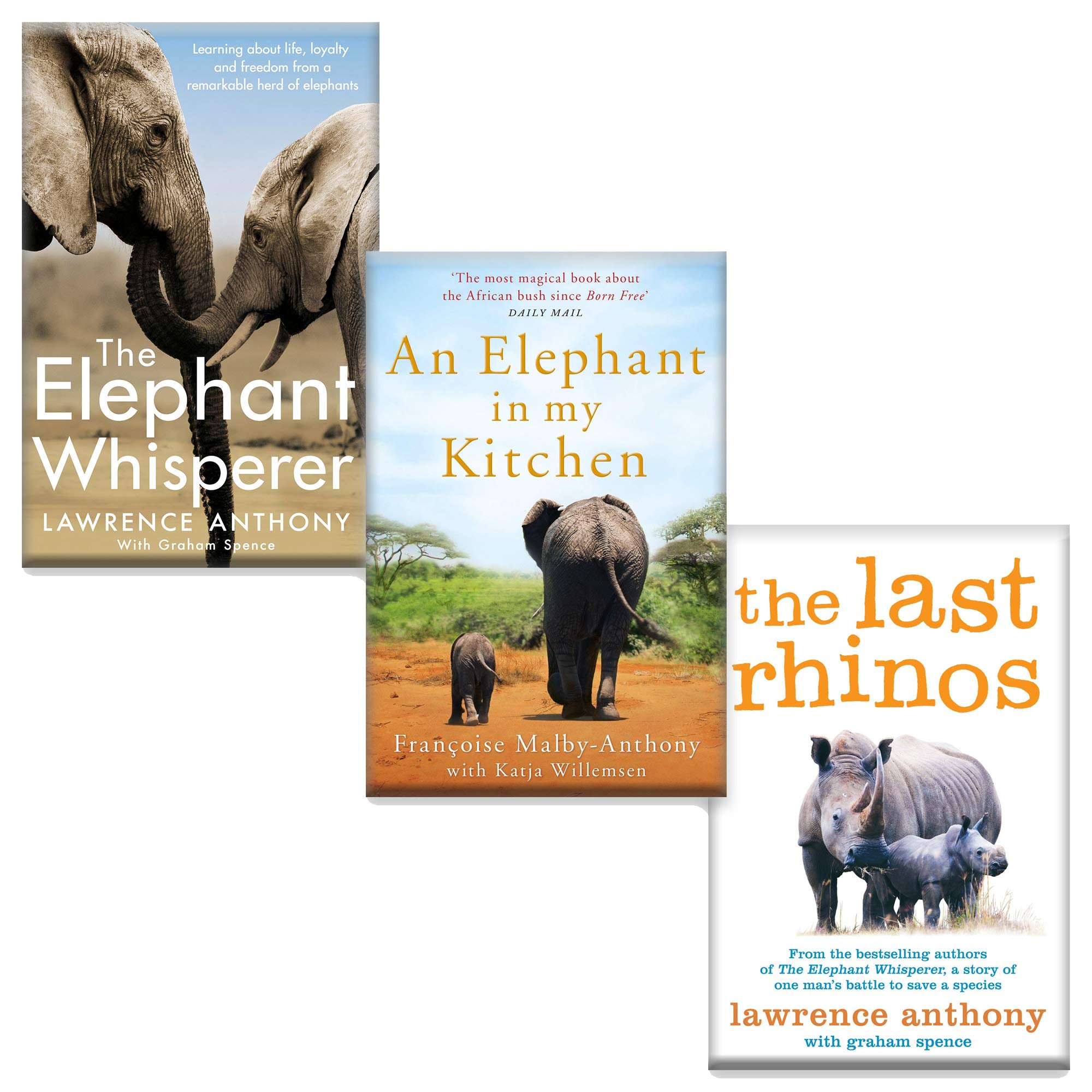 Lawrence Anthony 3 Books Collection Set (The Elephant Whisperer, An Elephant in My Kitchen & The Last Rhinos) Natural Sciences