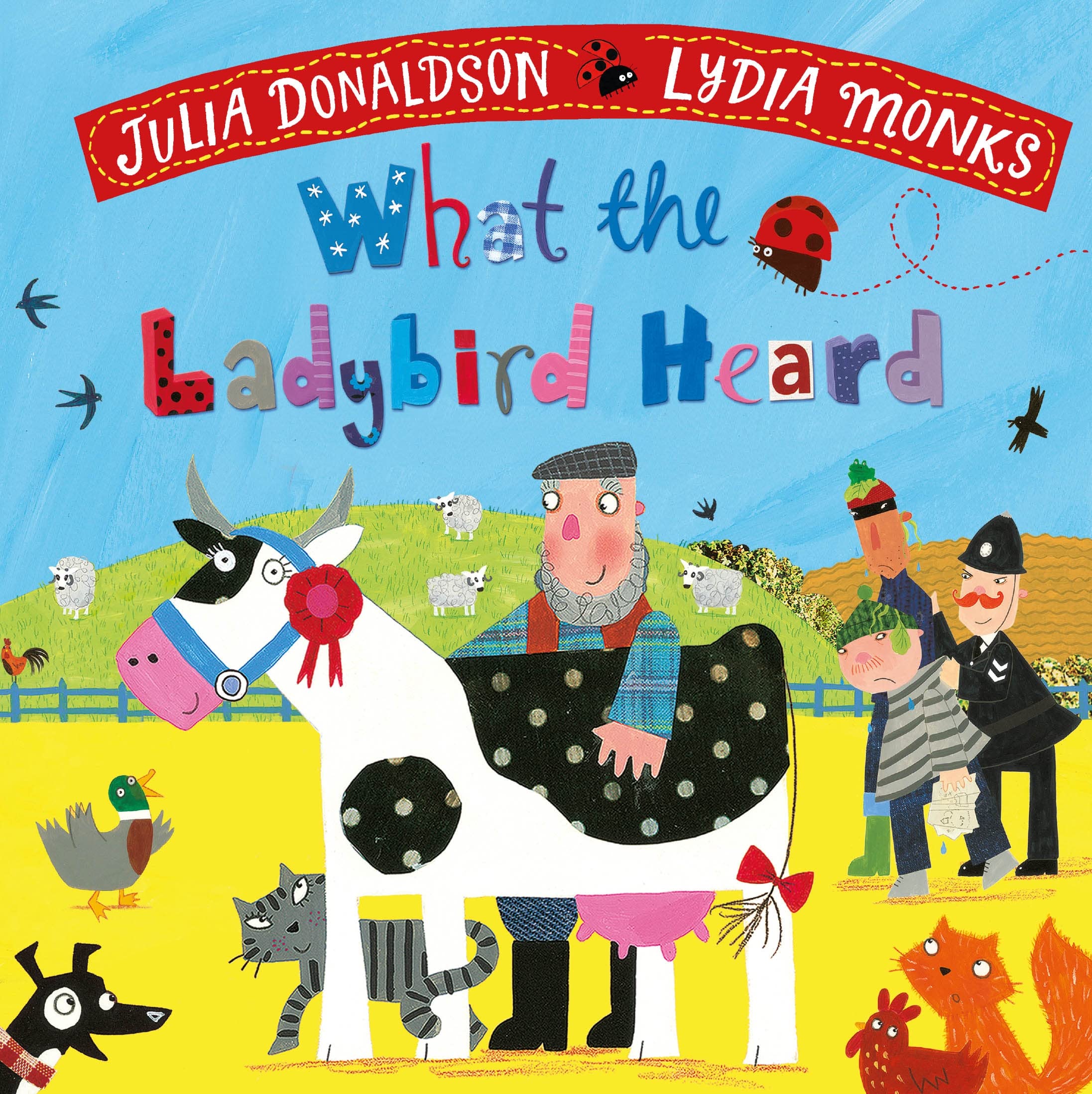 What the Ladybird Heard: Laugh out loud rhyming adventures on the farm! Non-fiction