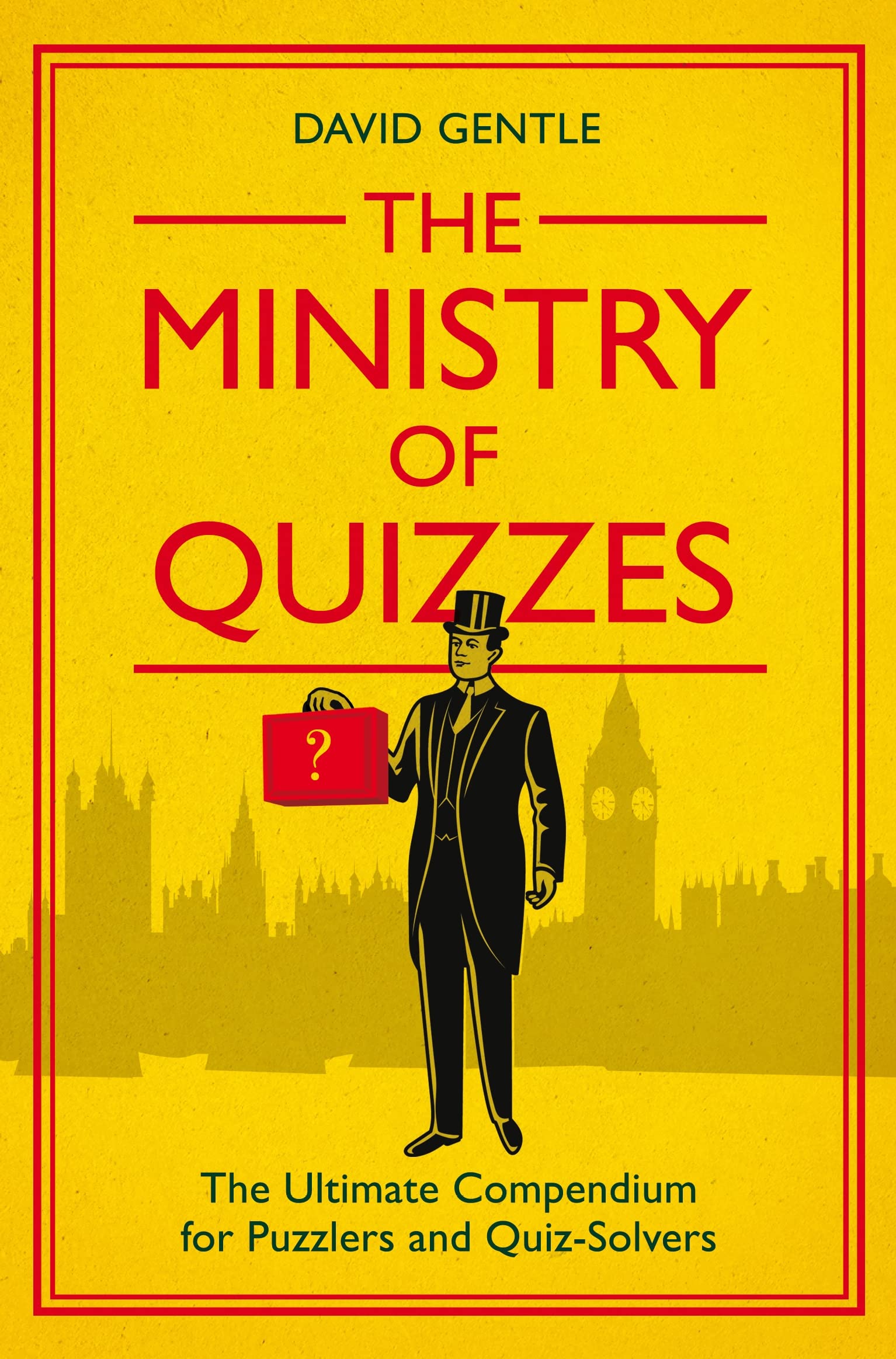 The Ministry of Quizzes: The Ultimate Compendium for Puzzlers and Quiz-Solvers Social Sciences