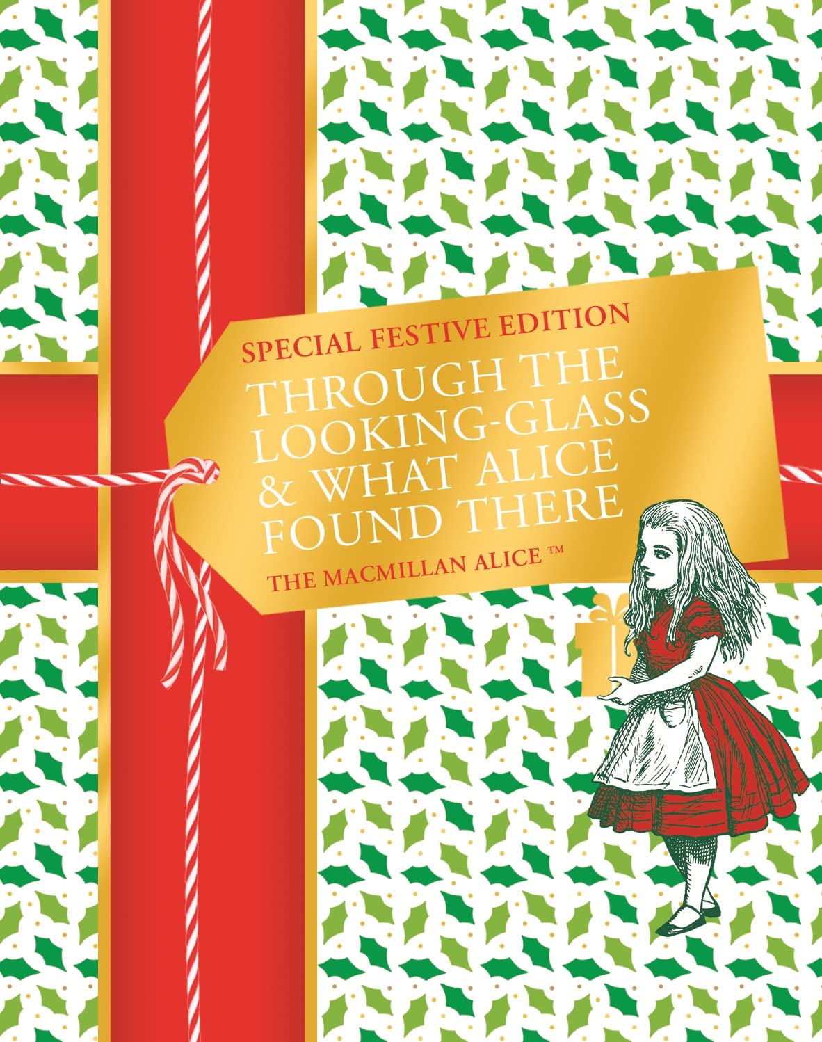 Through the Looking-Glass and What Alice Found There Festive Edition Classics