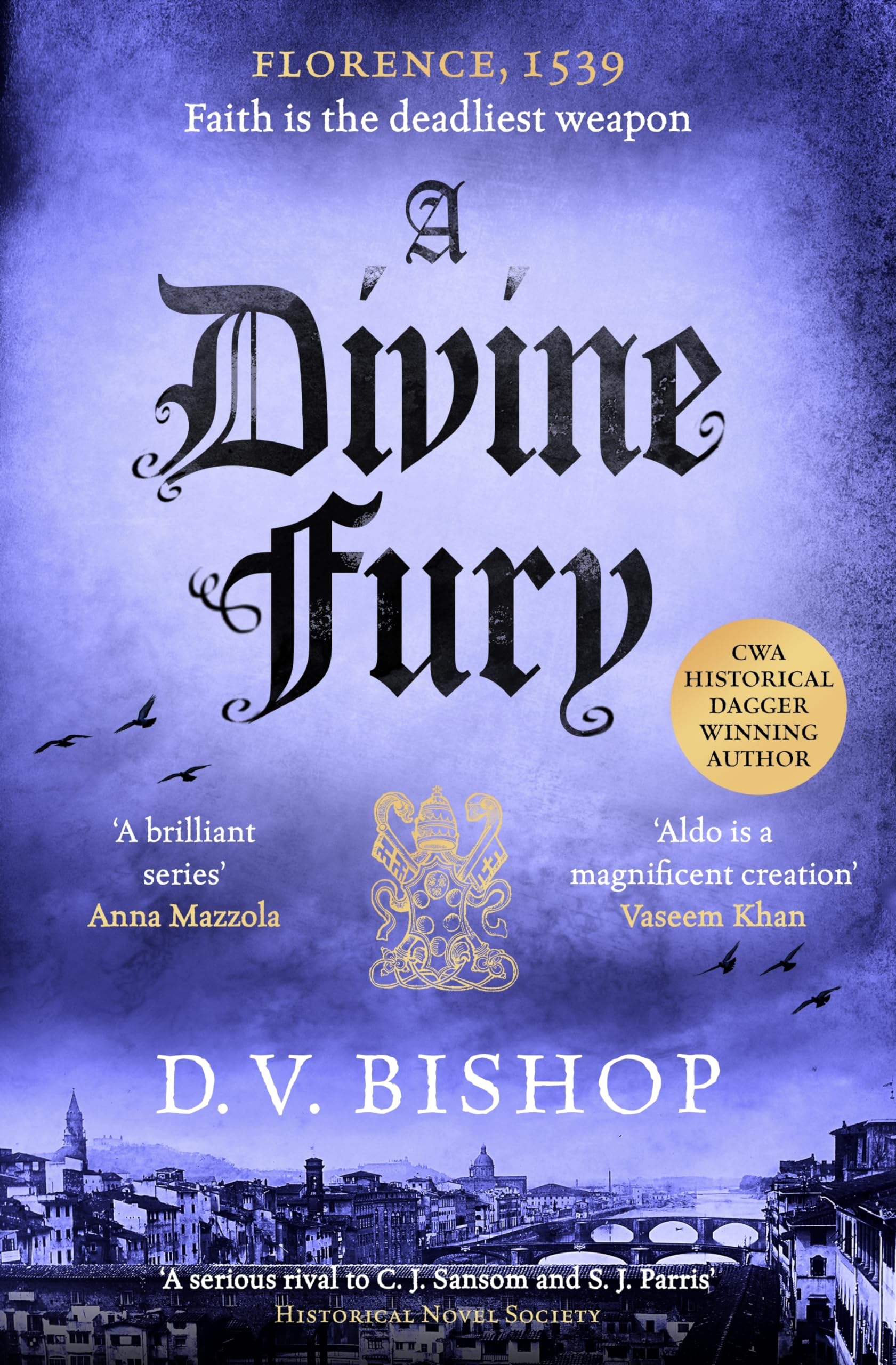 A Divine Fury: From The CWA Historical Dagger Winning Author (Cesare Aldo series, 4) Historical Fiction