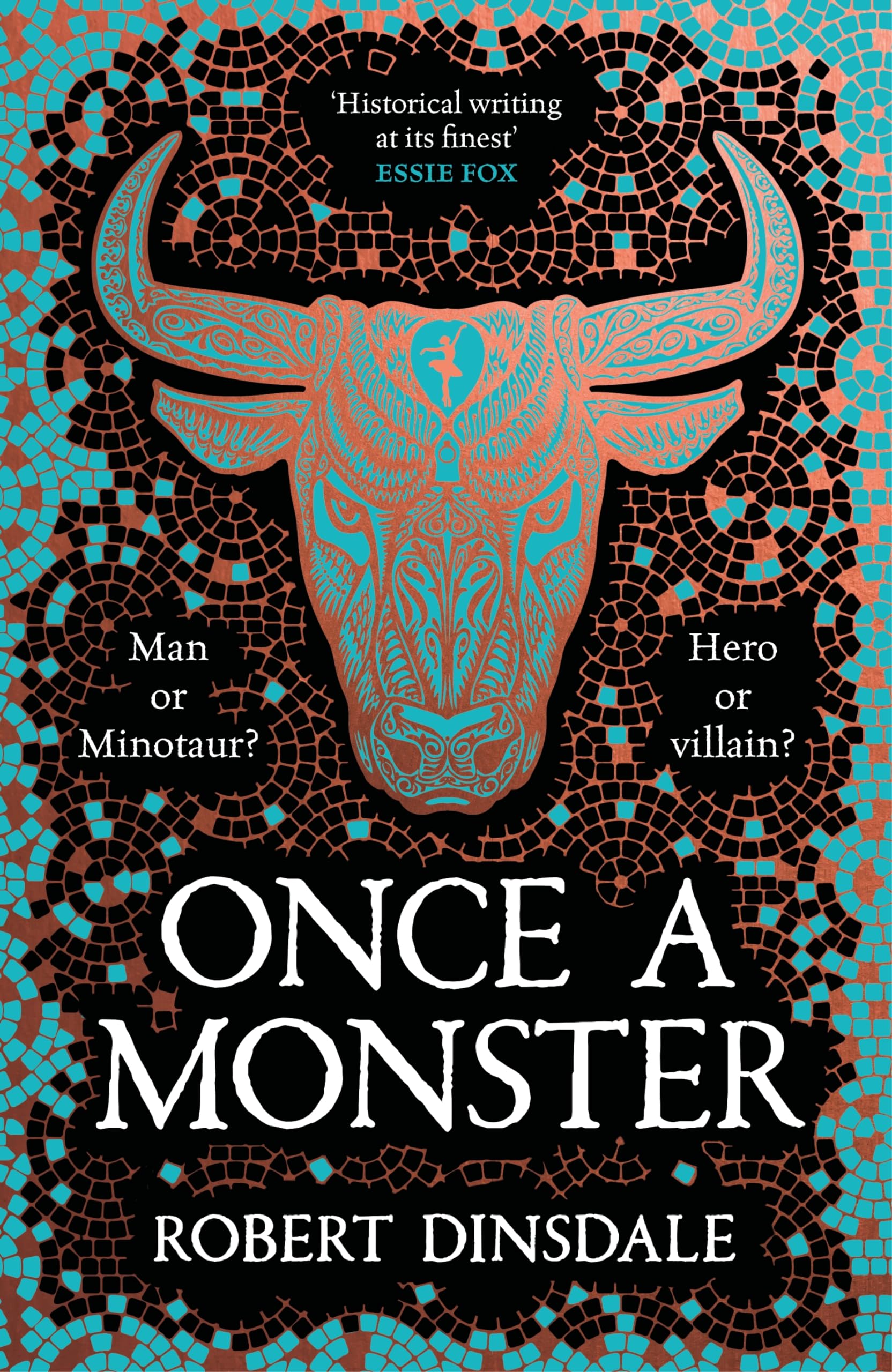 Once a Monster: Mythical. Monstrous. Misunderstood. A Magical Retelling of the Legend of the Minotaur Fairy Tales & Legends