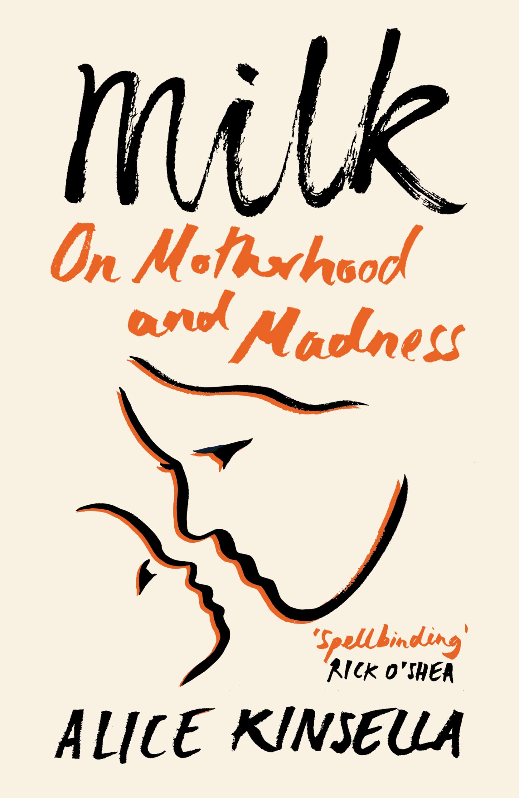 Milk: On Motherhood and Madness book