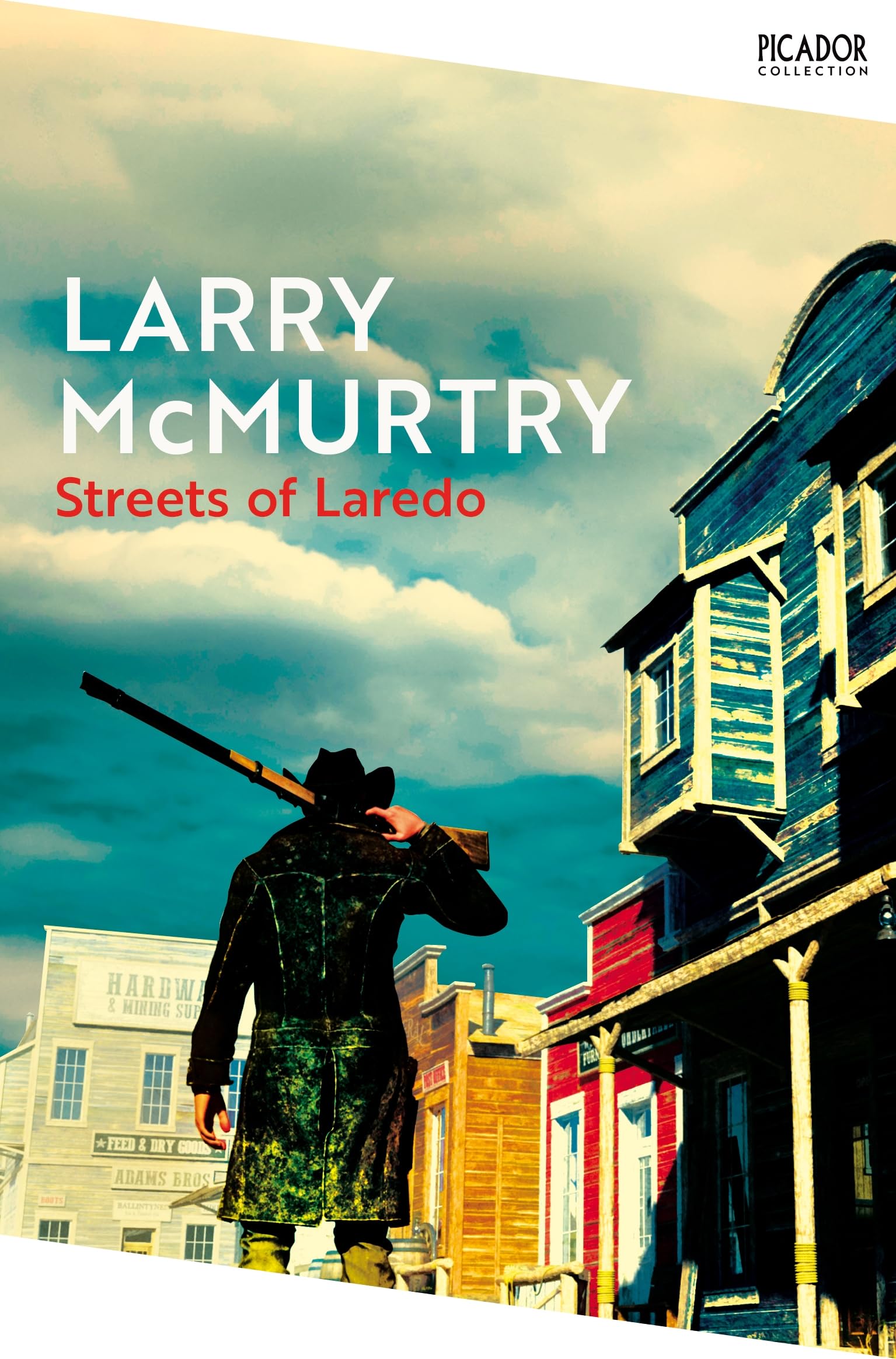 Streets of Laredo: A Tale of Redemption and Revenge in the Wild West from the Prize Winning Author of Lonesome Dove Action & Adventure