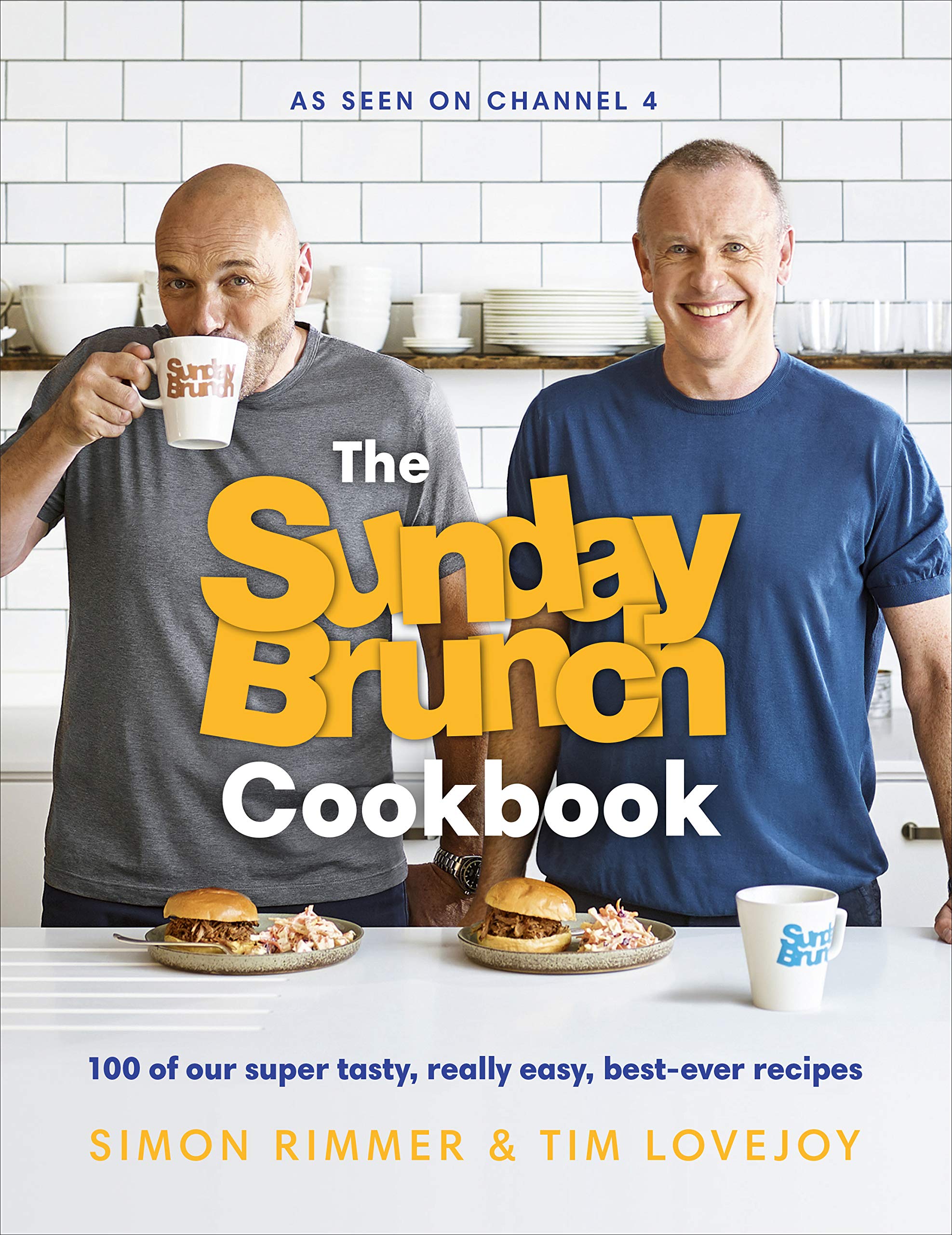 The Sunday Brunch Cookbook: 100 of Our Super Tasty, Really Easy, Best-ever Recipes Leisure, Home & Garden