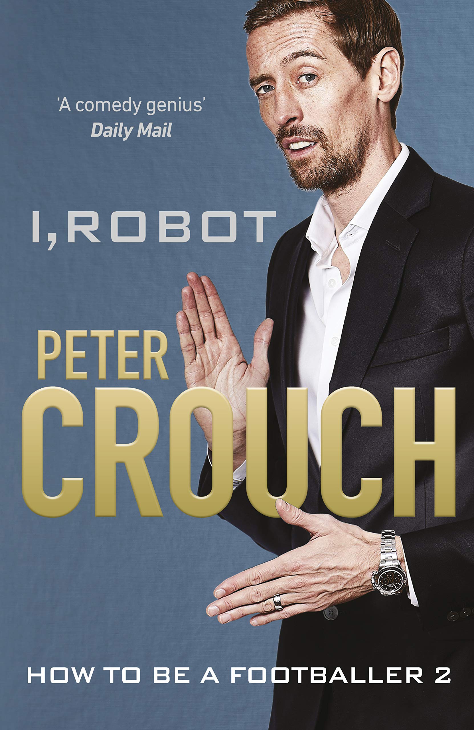 I, Robot: How to Be a Footballer 2 Sports