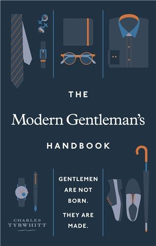 The Modern Gentleman’s Handbook Business, Finance & Career