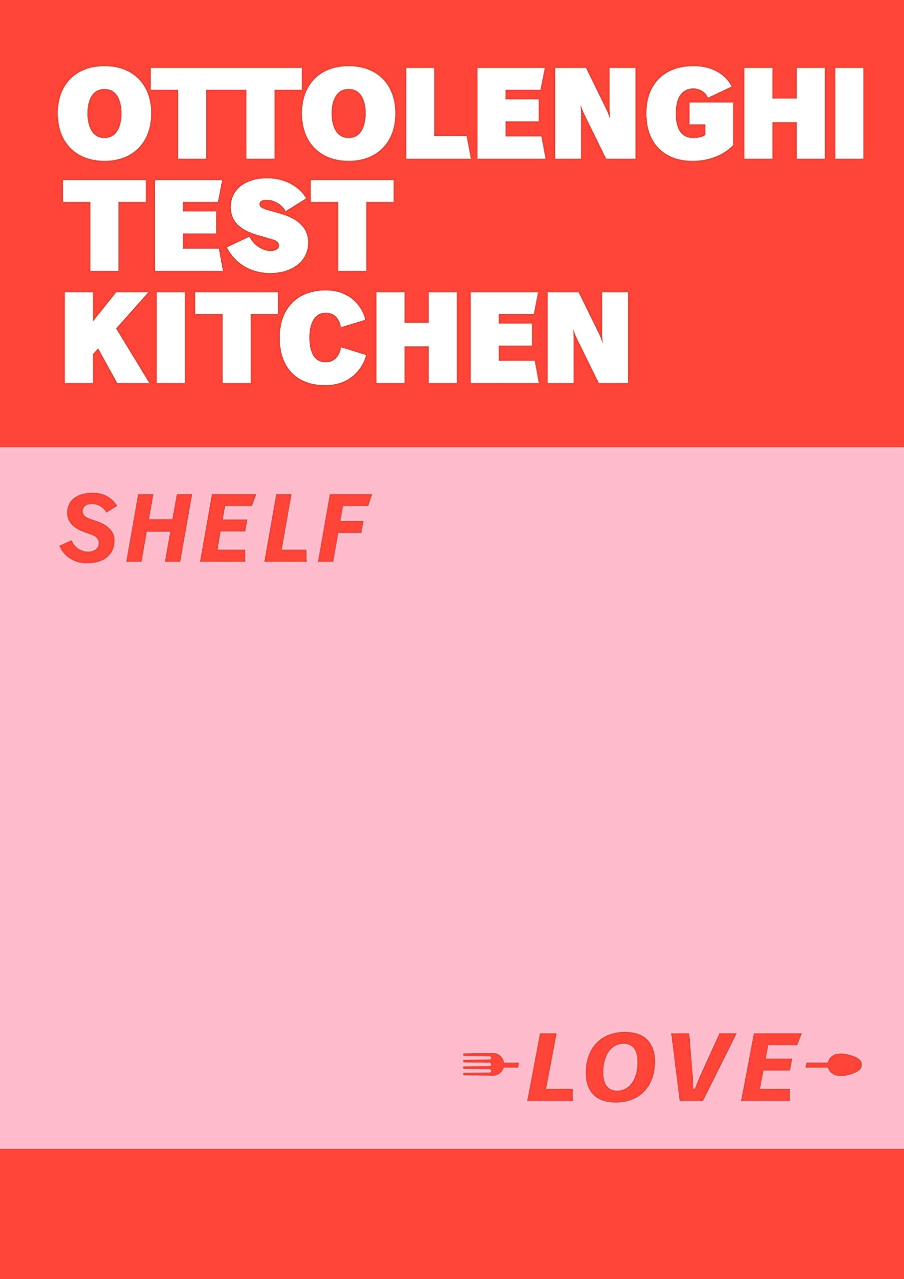 Ottolenghi Test Kitchen: Shelf Love Leisure, Home & Garden