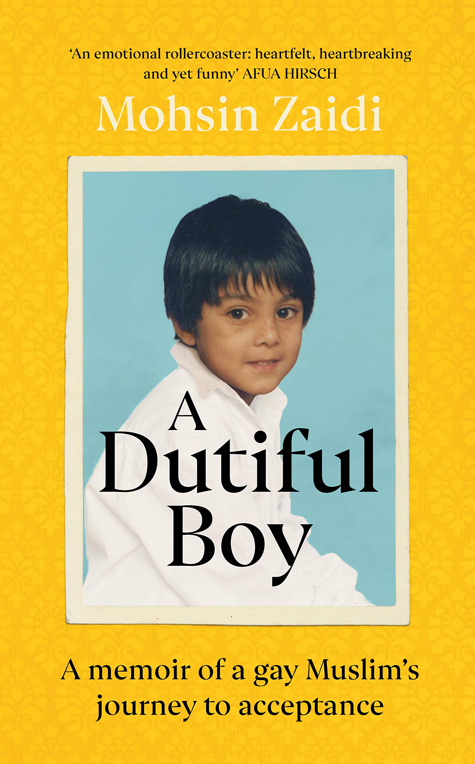 A Dutiful Boy: A memoir of a gay Muslim’s journey to acceptance Social Sciences
