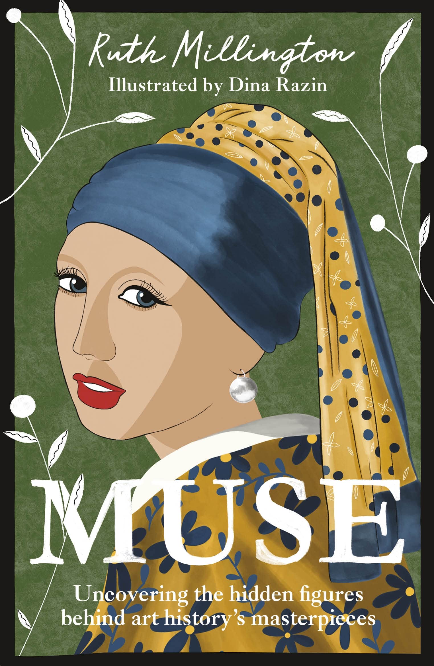 Muse: Uncovering the Hidden Figures Behind Art History's Masterpieces Books